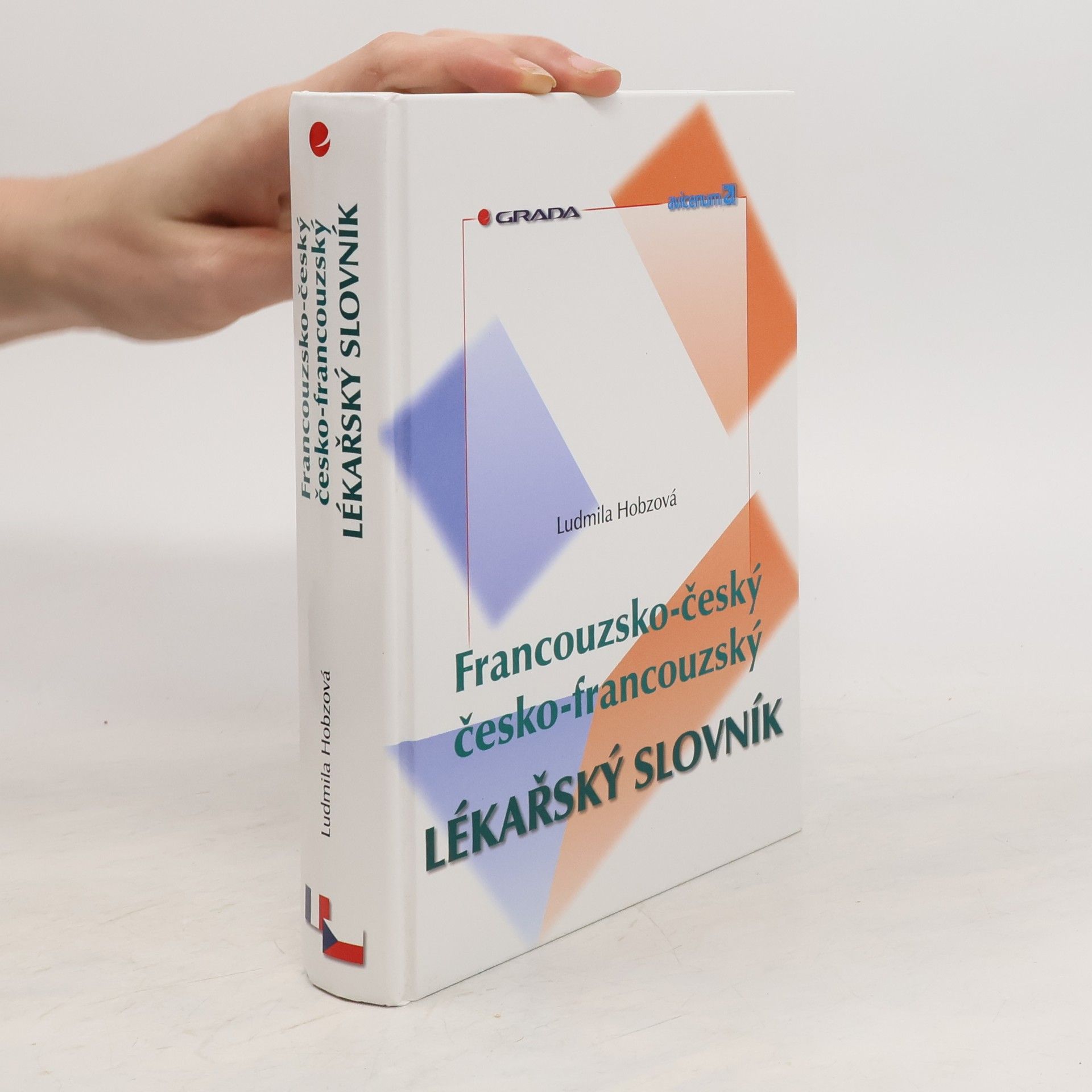 Ludmila Bártová Hobzová Francouzsko-český, česko-francouzský lékařský slovník
