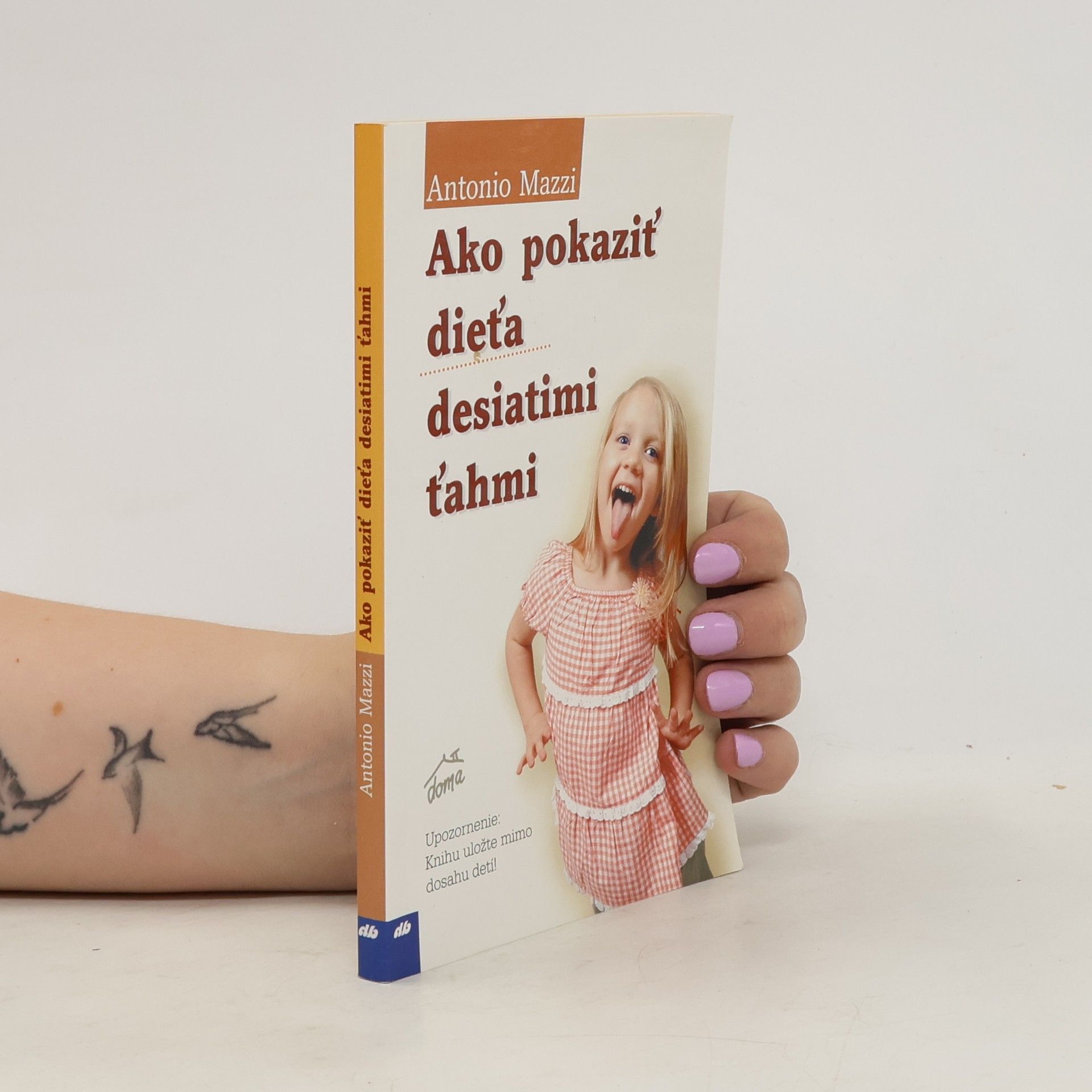 Antonio Mazzi Ako pokaziť dieťa desiatimi ťahmi