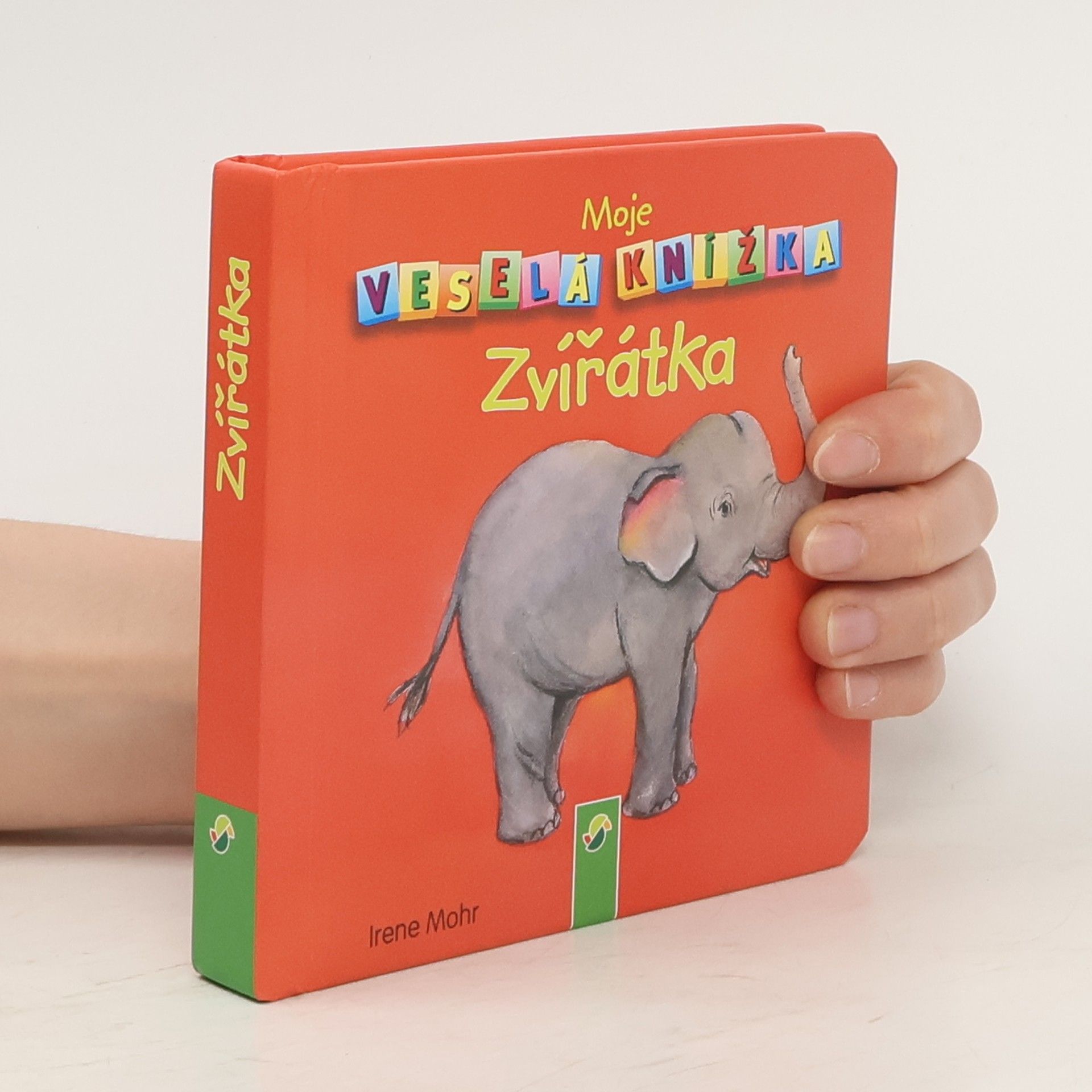 Irene Mohr Moja zábavná knižka. Zvieratká