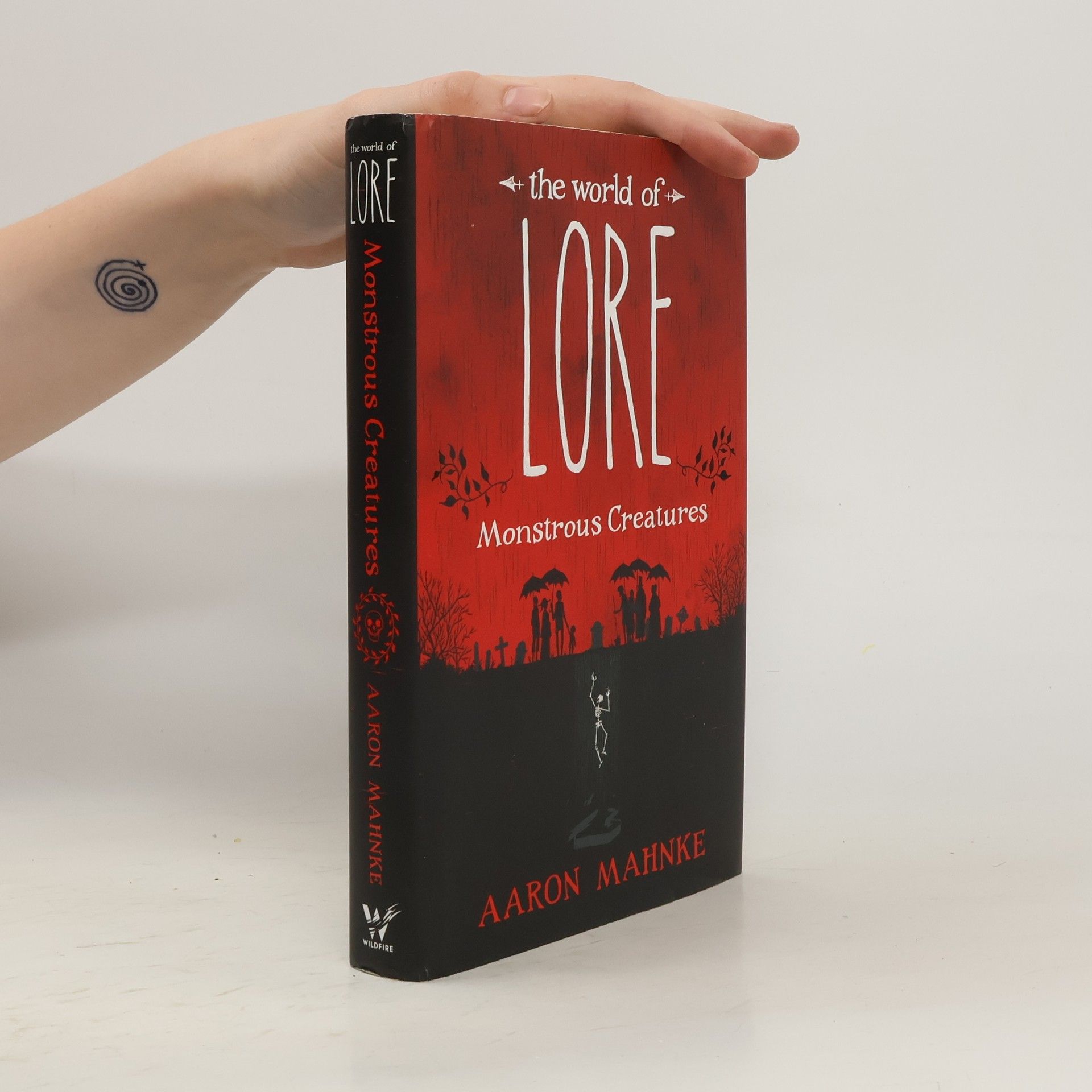 Aaron Mahnke The World of Lore, Volume 1: Monstrous Creatures