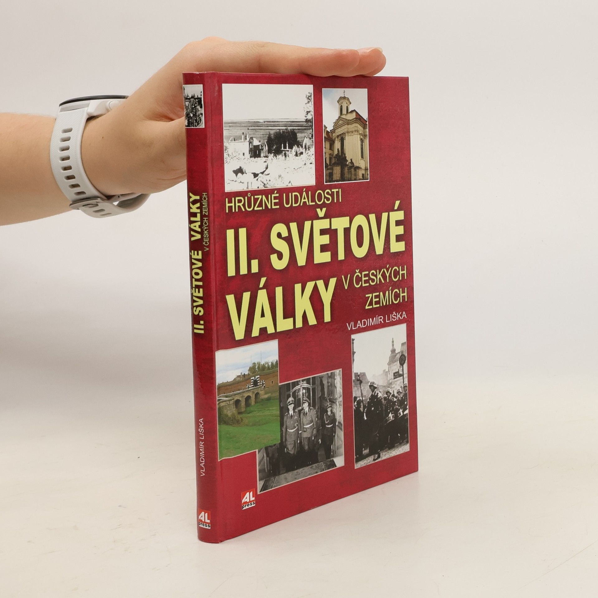 Vladimír Liška Hrůzné události II. světové války v českých zemích