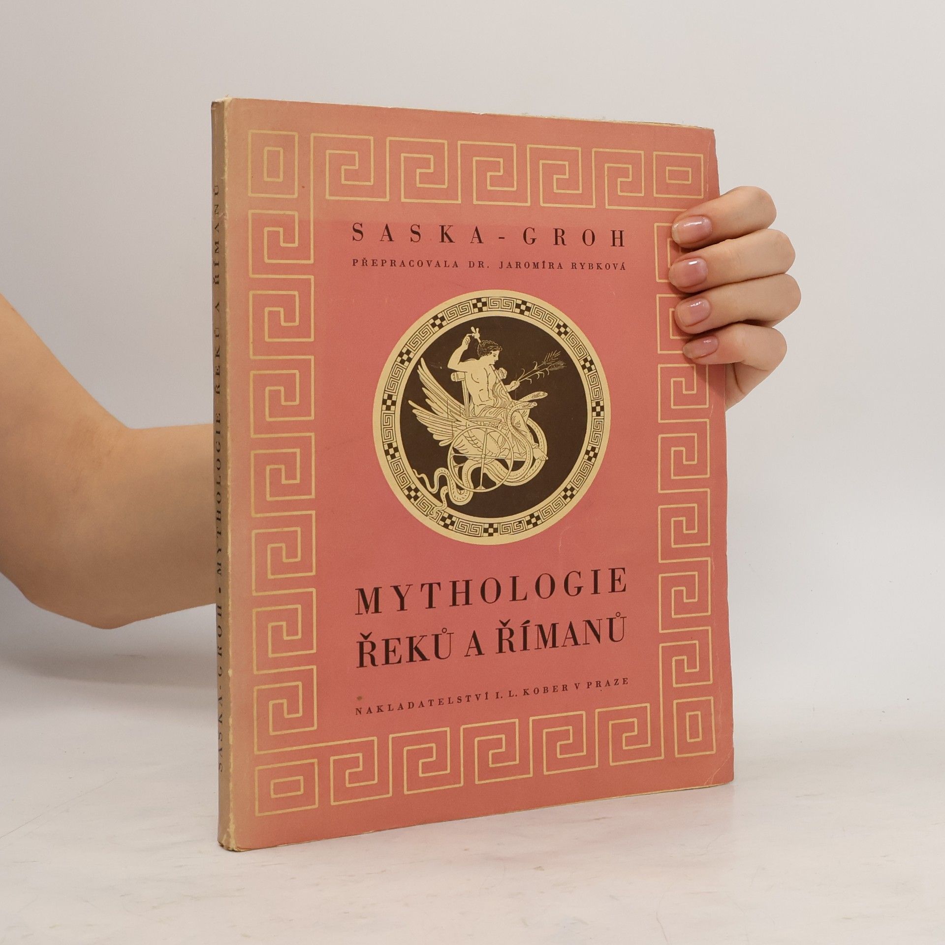 Leo František Saska Mythologie Řeků a Římanů