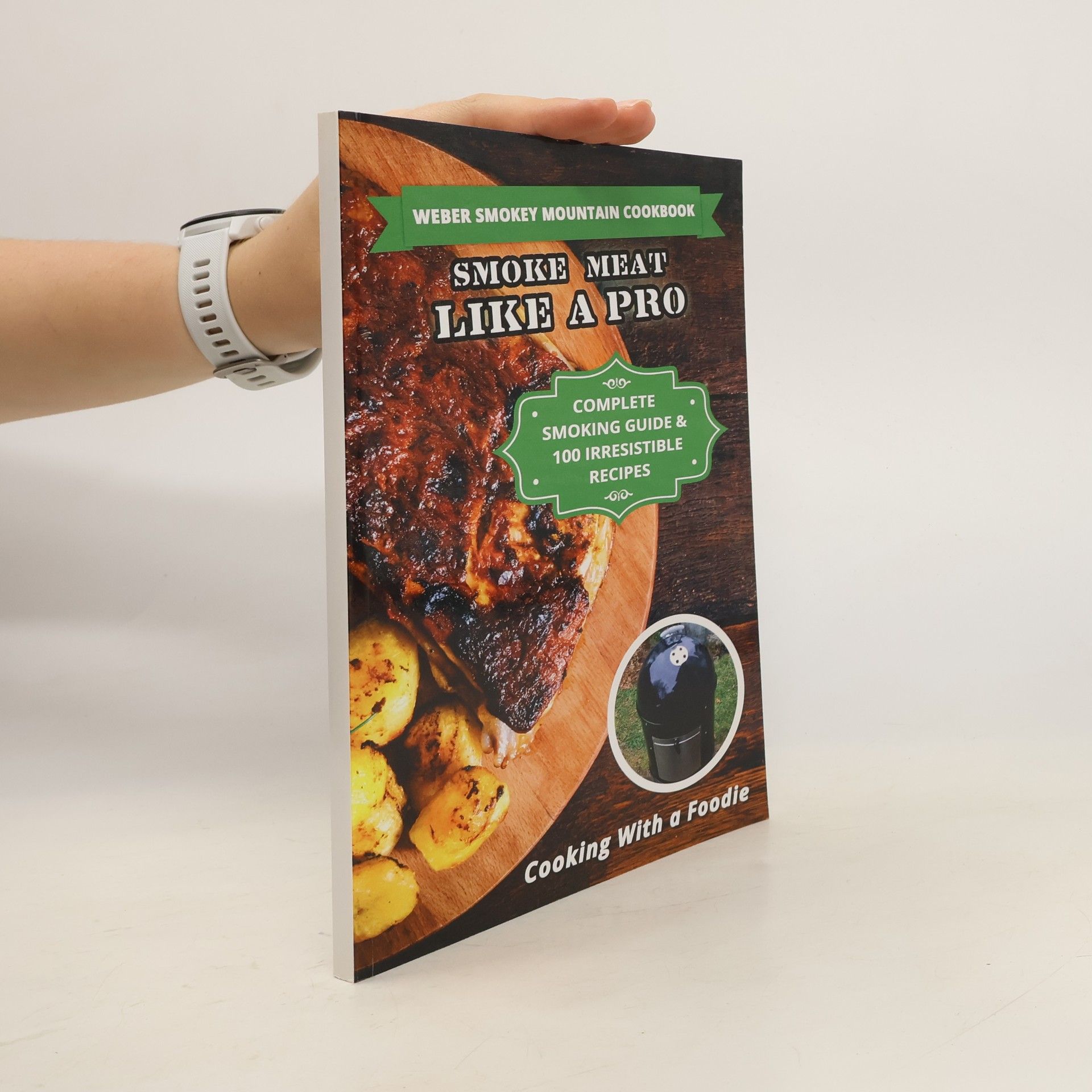Collectif d'auteurs Weber Smokey Mountain Cookbook