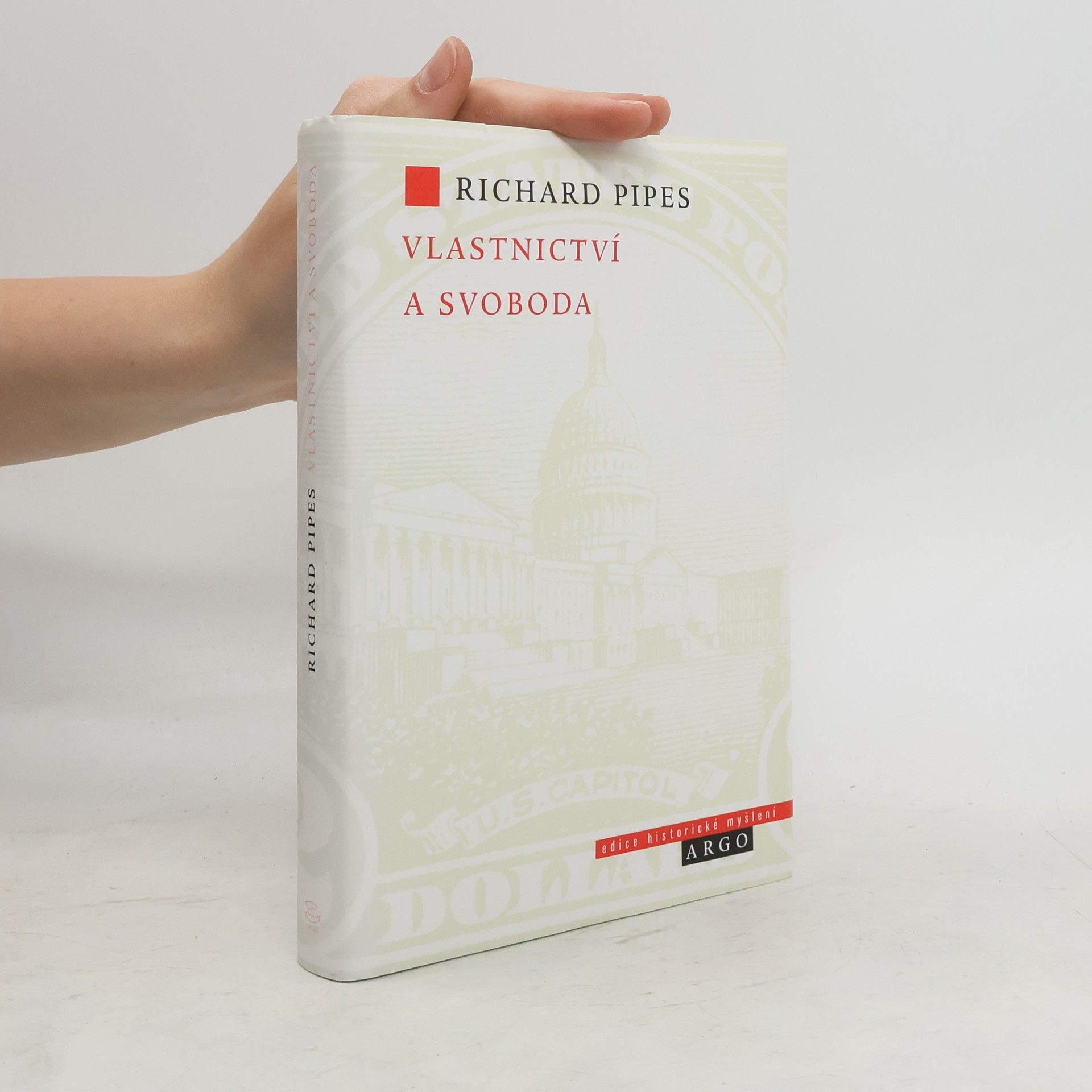 Richard Pipes Vlastnictví a svoboda