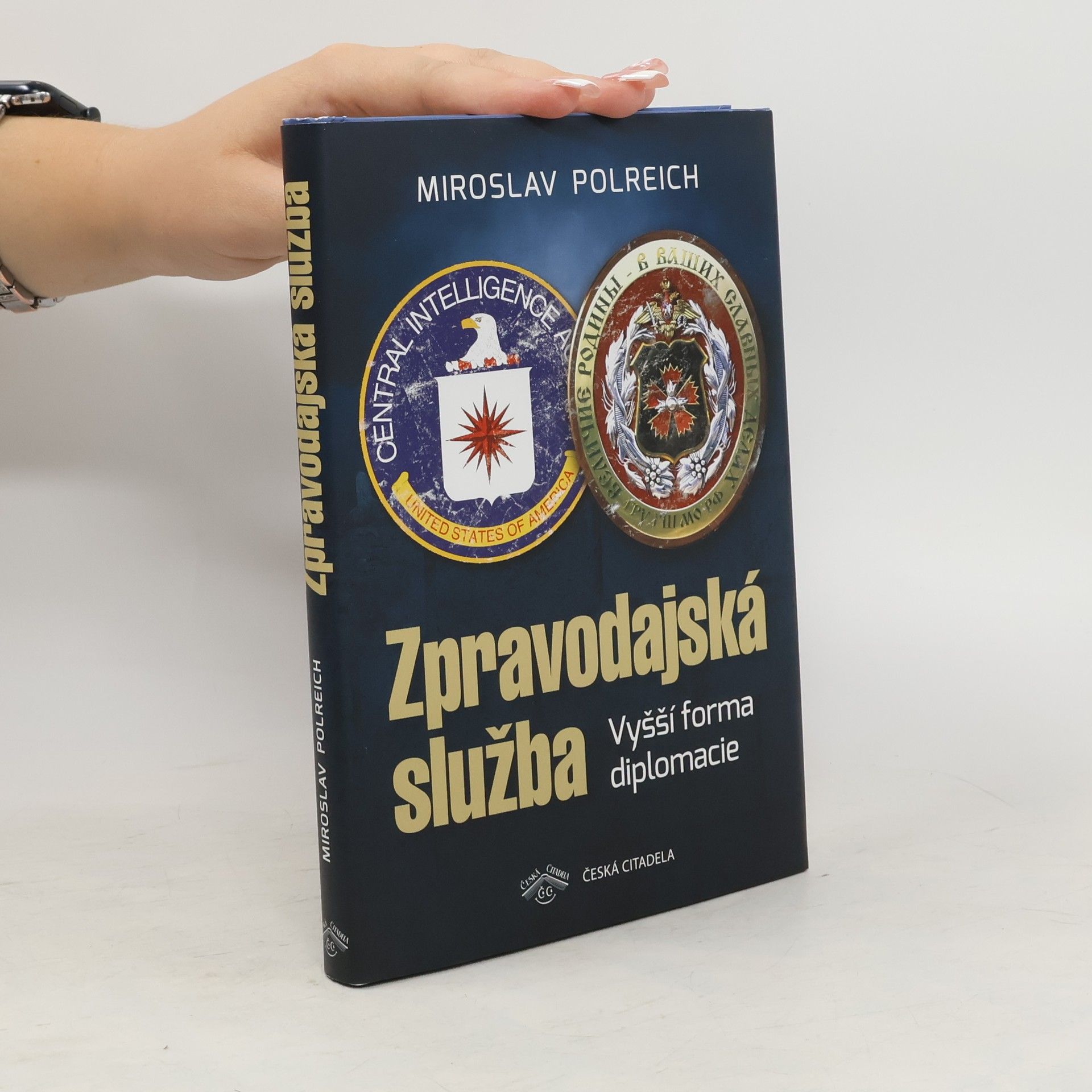 Miroslav Polreich Zpravodajská služba - Vyšší forma diplomacie