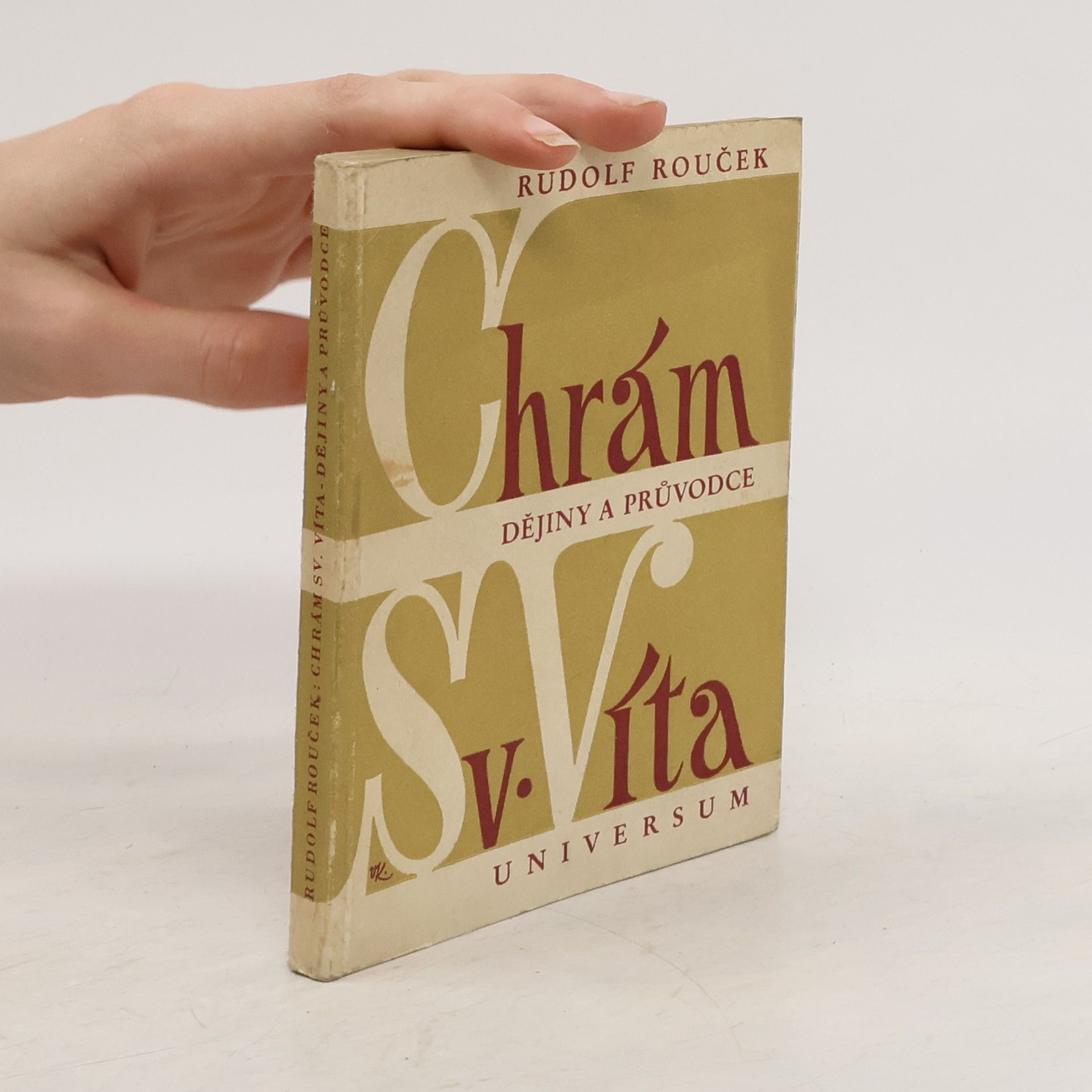 Rudolf Rouček Chrám sv. Víta. Dějiny a průvodce