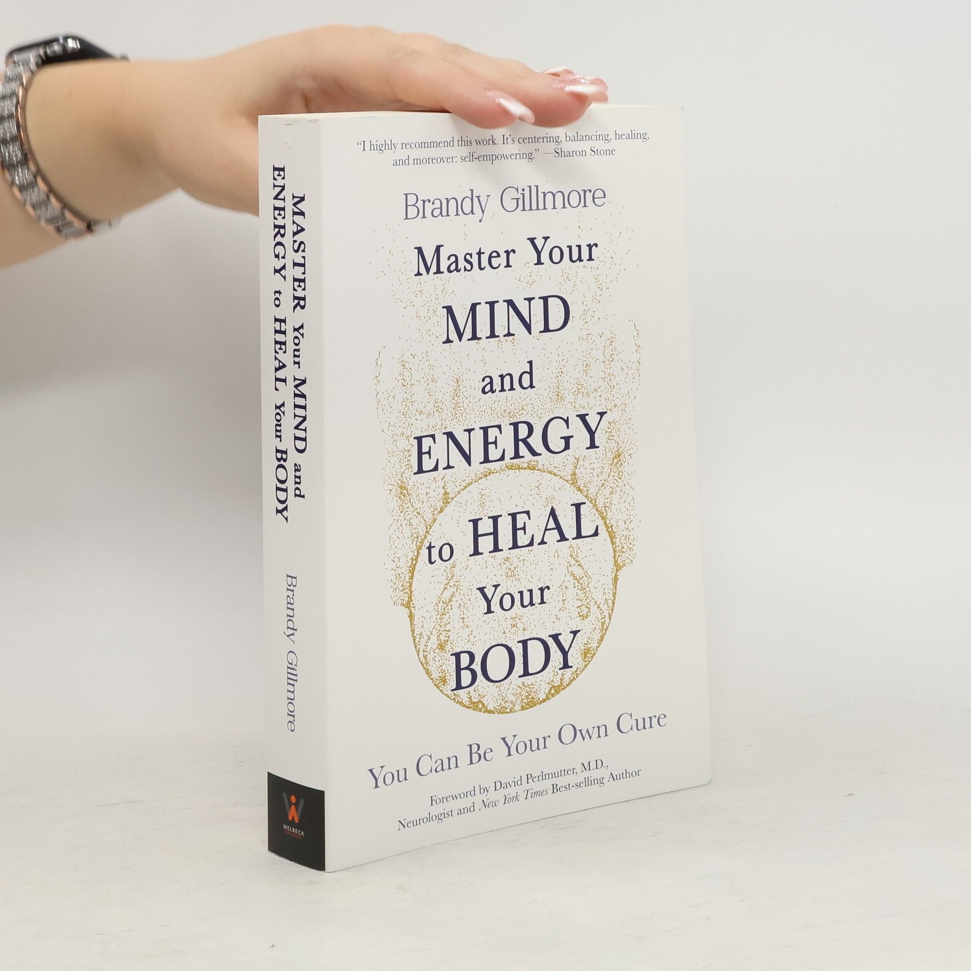 Brandy Gillmore Master Your Mind and Energy to Heal Your Body