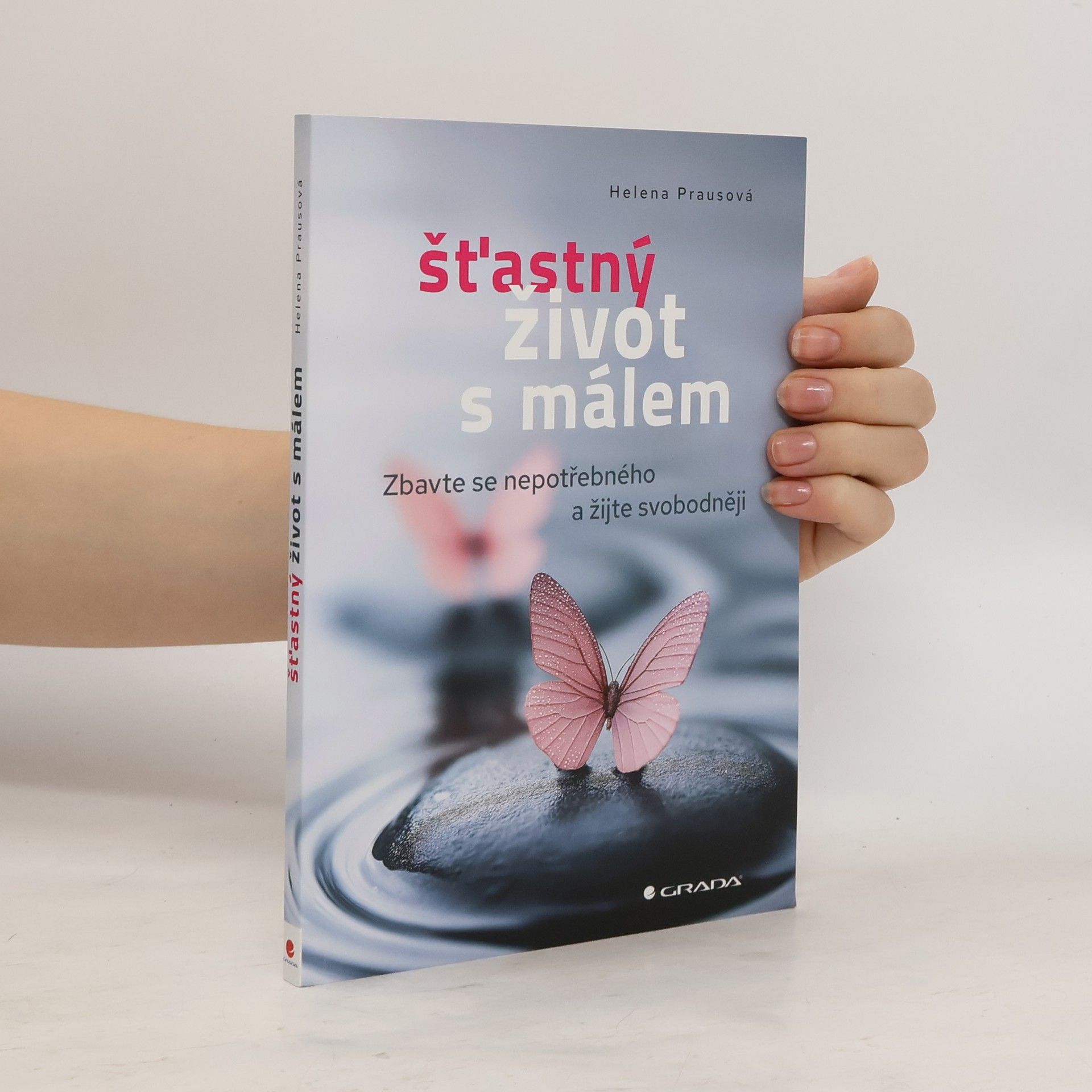 Helena Pellarová Šťastný život s málem