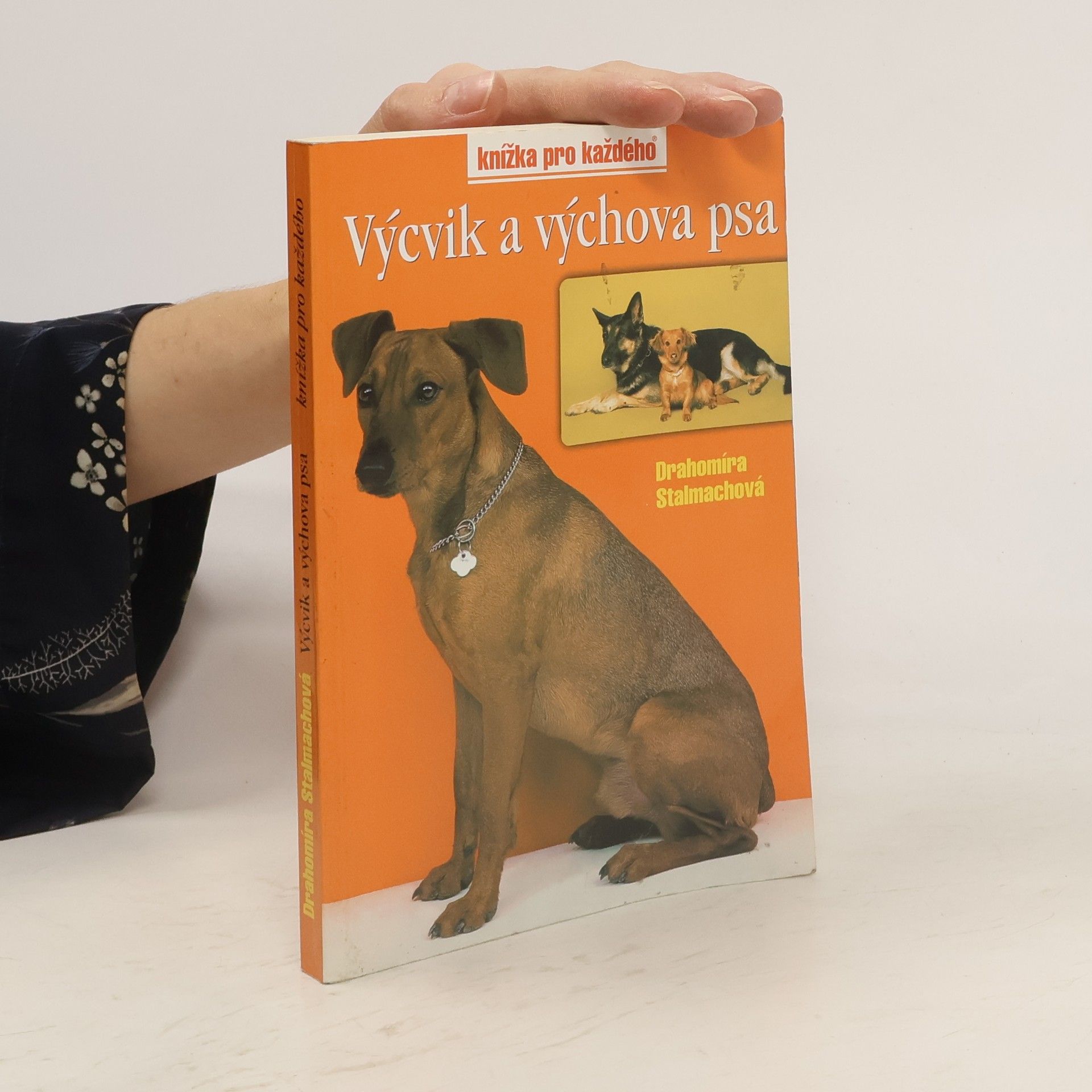 Drahomíra Stalmachová Výcvik a výchova psa
