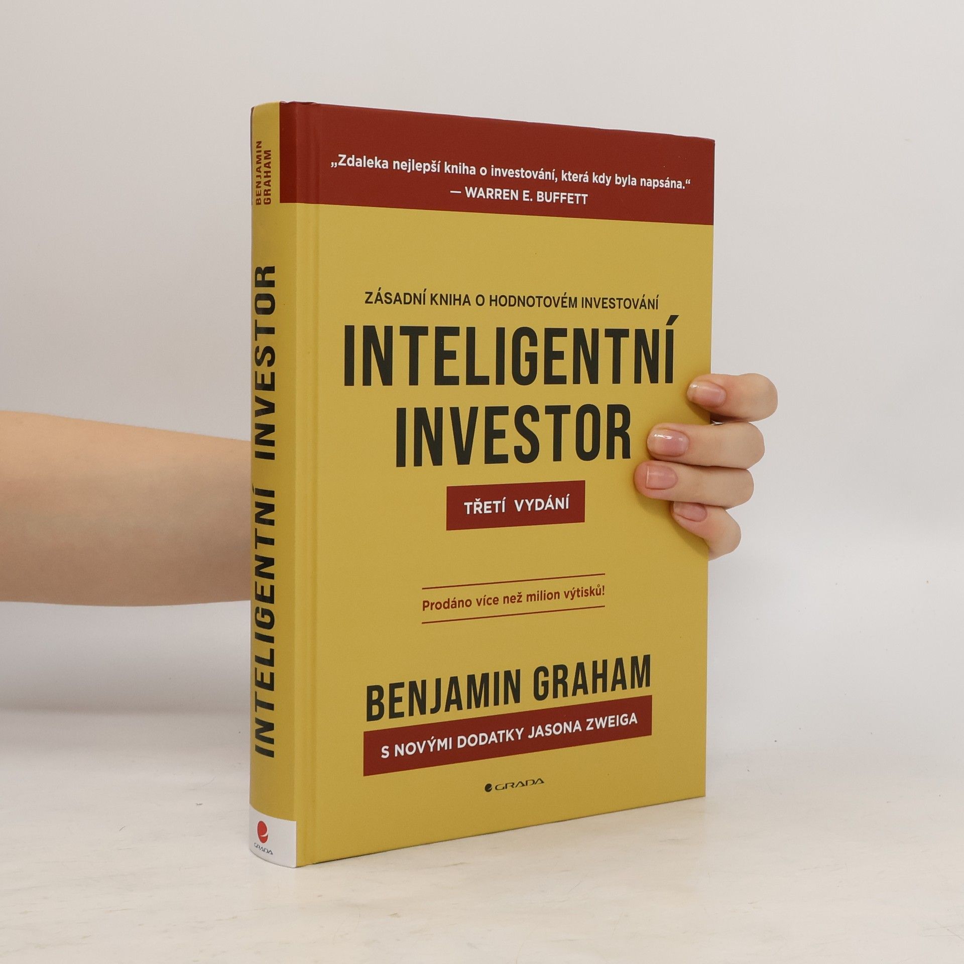 Benjamin Graham Inteligentní investor : zásadní kniha o hodnotovém investování