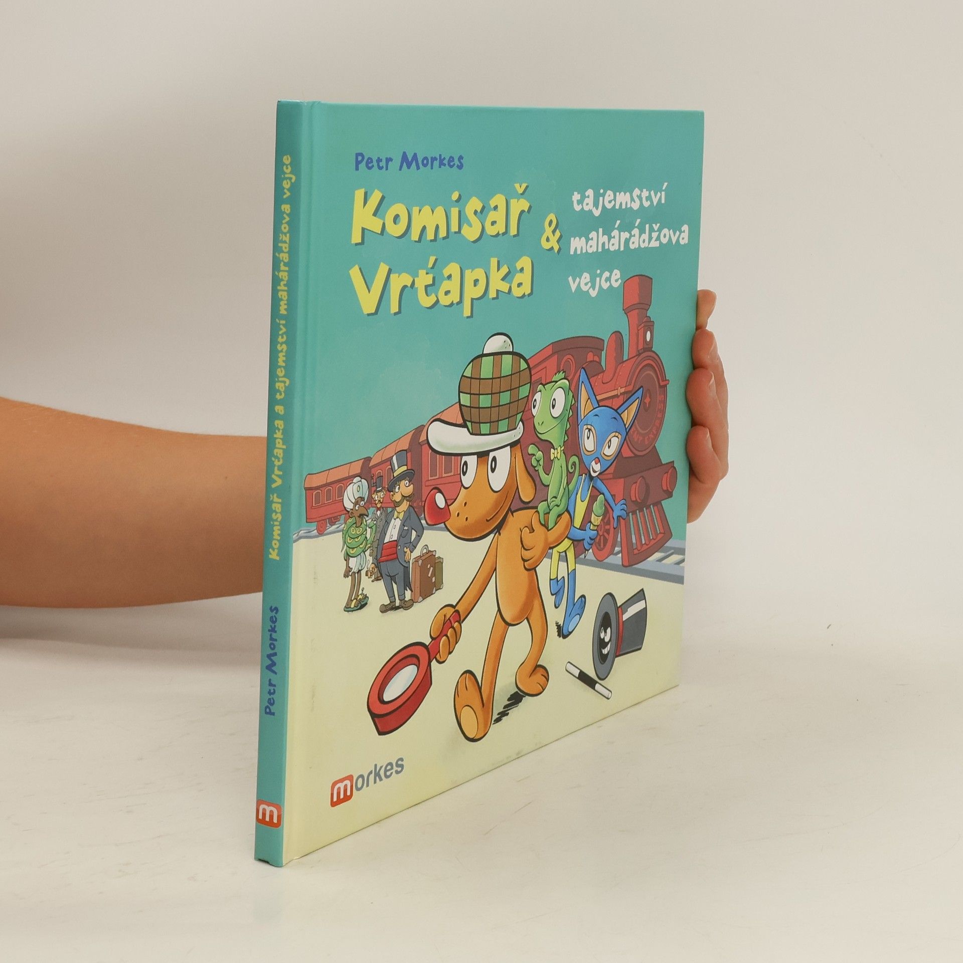 Petr Morkes Komisař Vrťapka a tajemství mahárádžova vejce