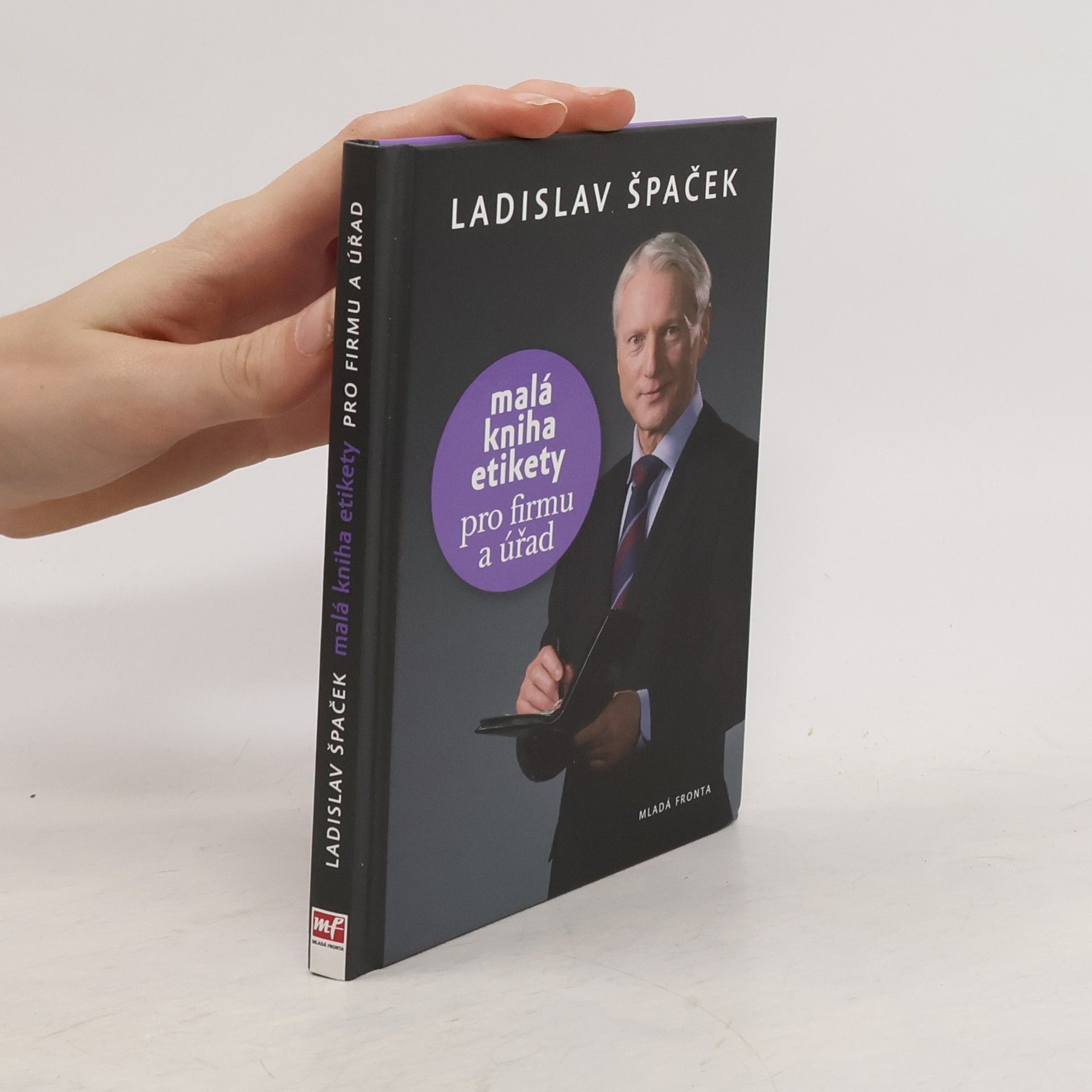 Ladislav Špaček Malá kniha etikety pro firmu a úřad