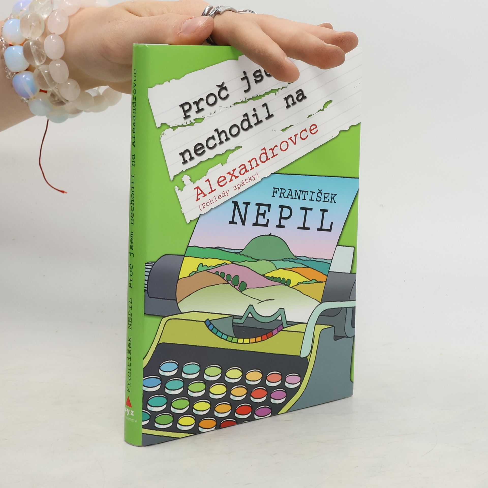 František Nepil Proč jsem nechodil na Alexandrovce