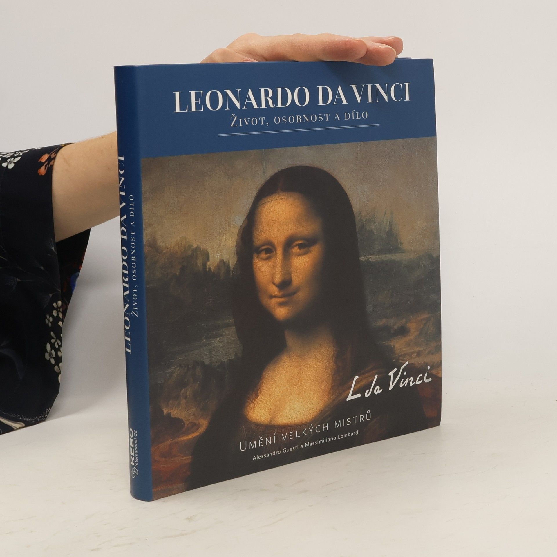 Alessandro Guasti Leonardo da Vinci. Život, osobnost a dílo