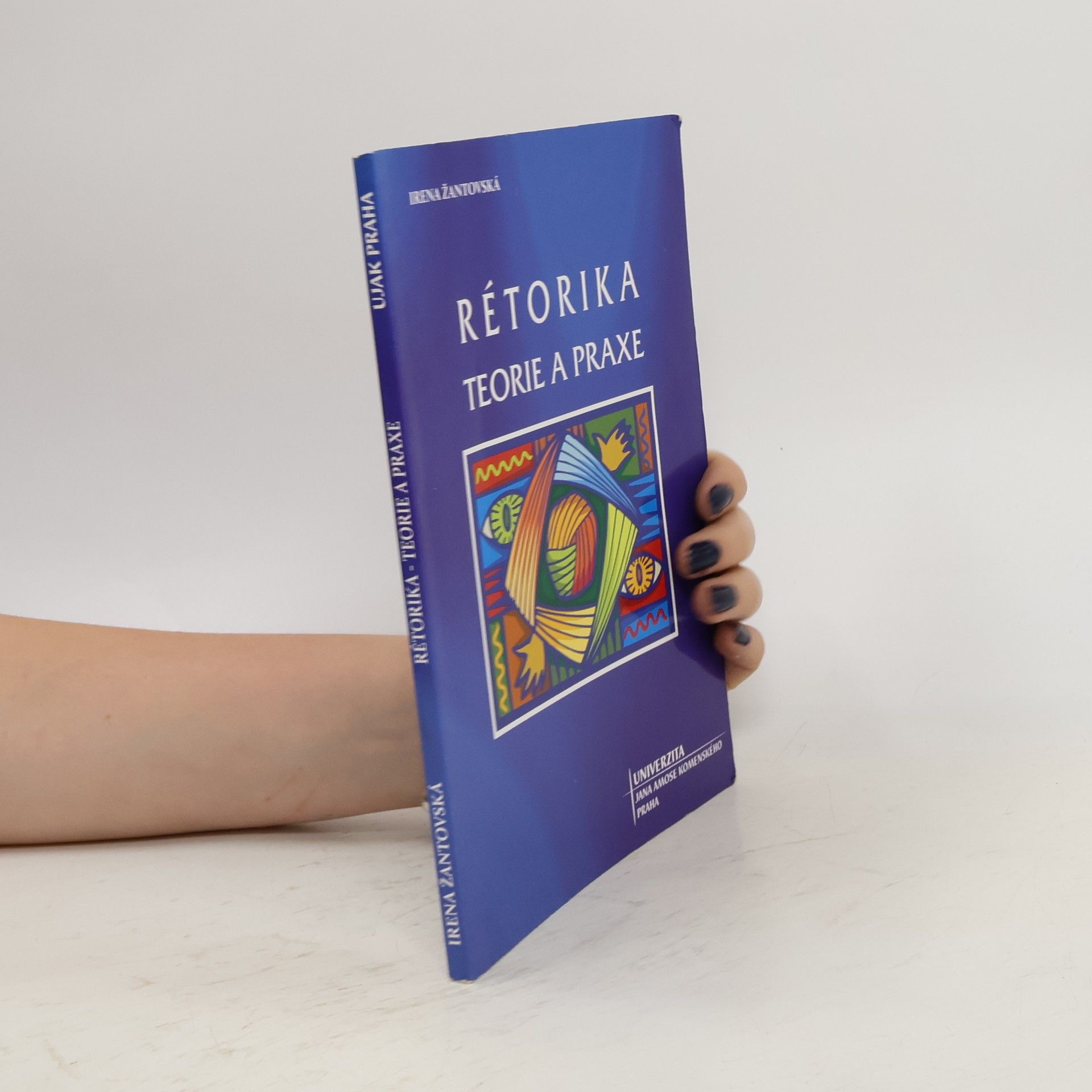Irena Žantovská Rétorika: teorie a praxe