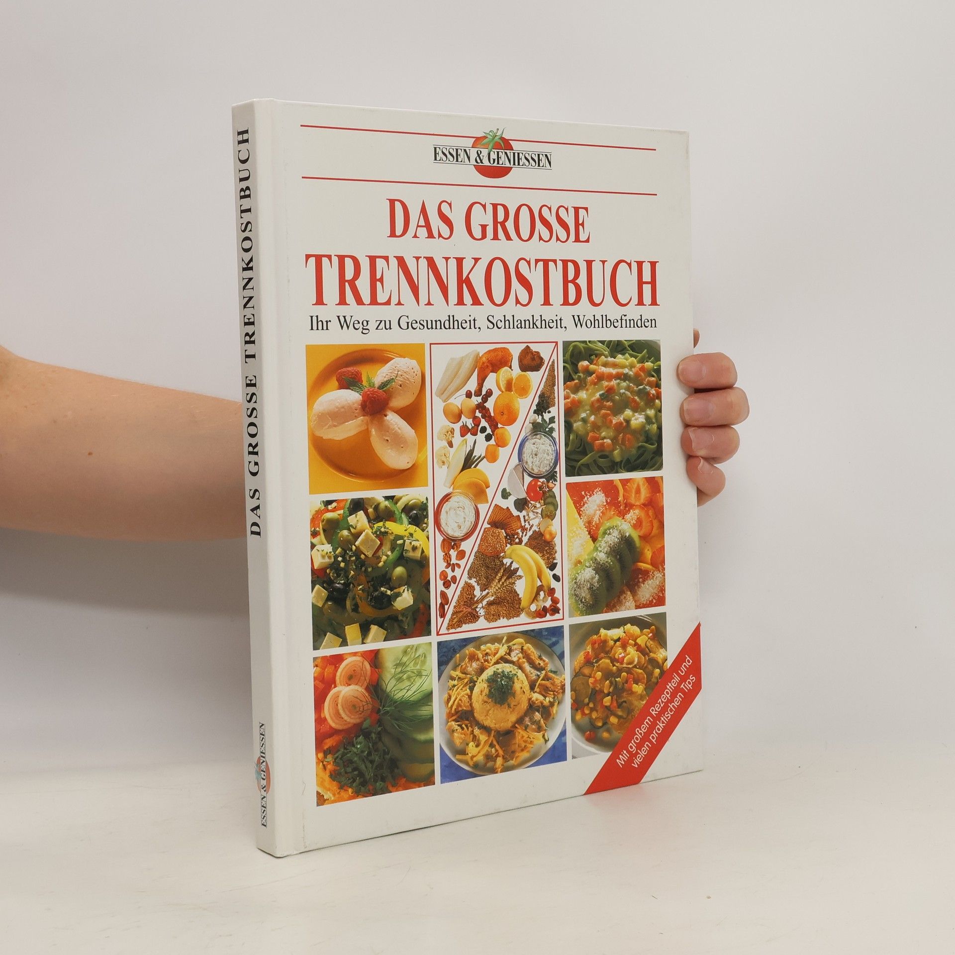 Collectif d'auteurs Das Grosse Trennkostbuch. Ihr Weg zu Gesundheit, Schlankheit, Wohlbefinden