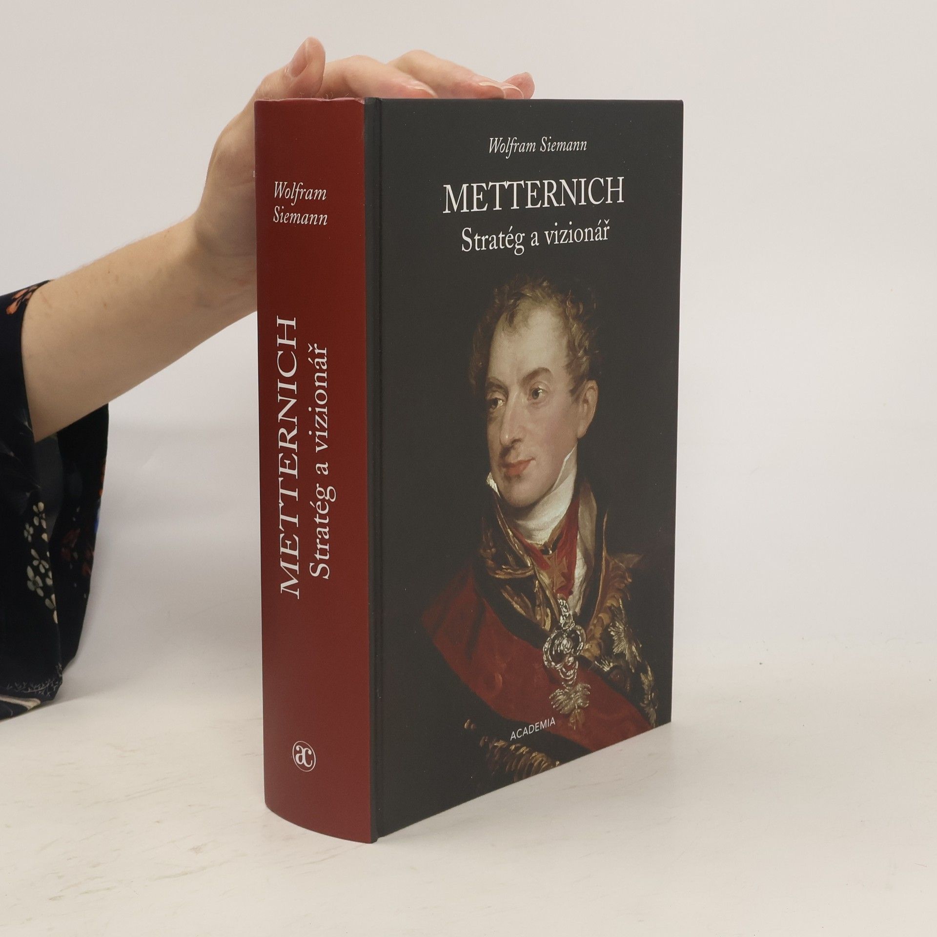 Wolfram Siemann Metternich: stratég a vizionář