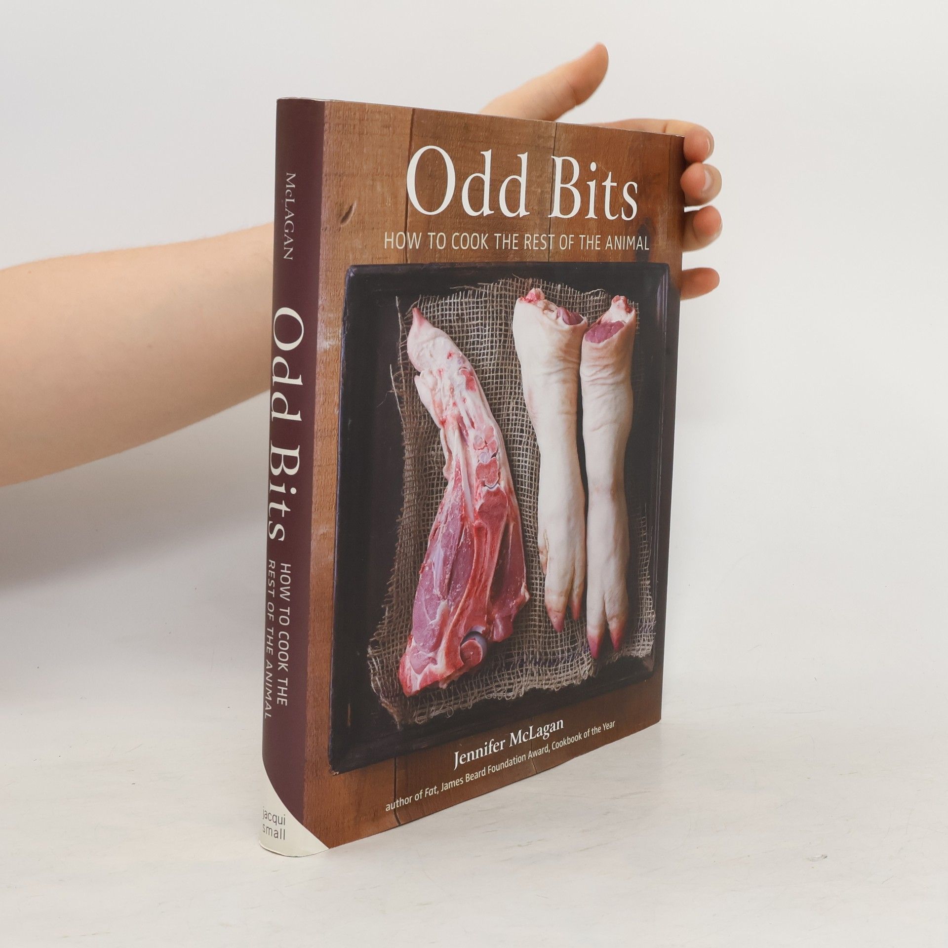Jennifer McLagan Odd bits : how to cook the rest of the animal