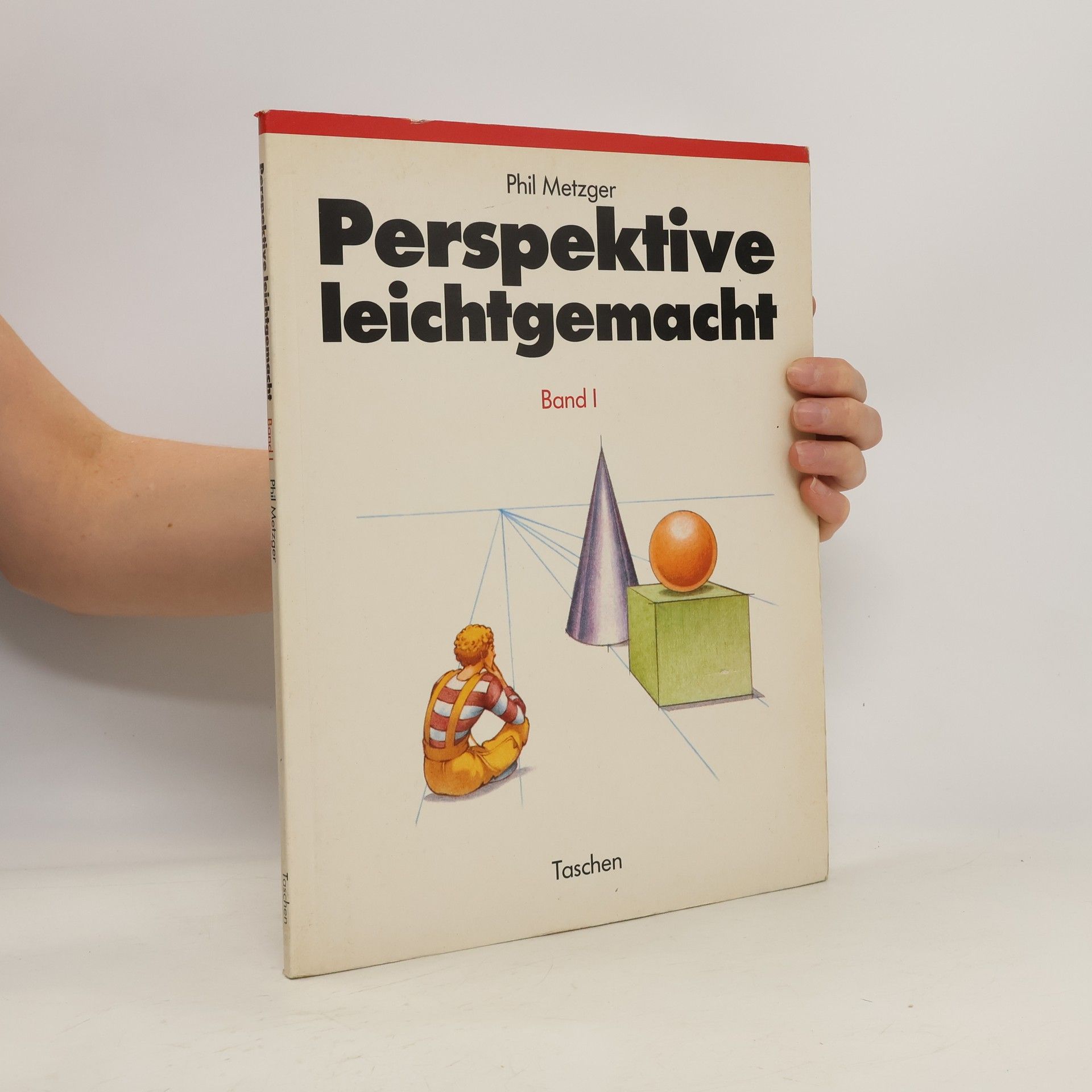 Phil Metzger Perspektive leichtgemacht I