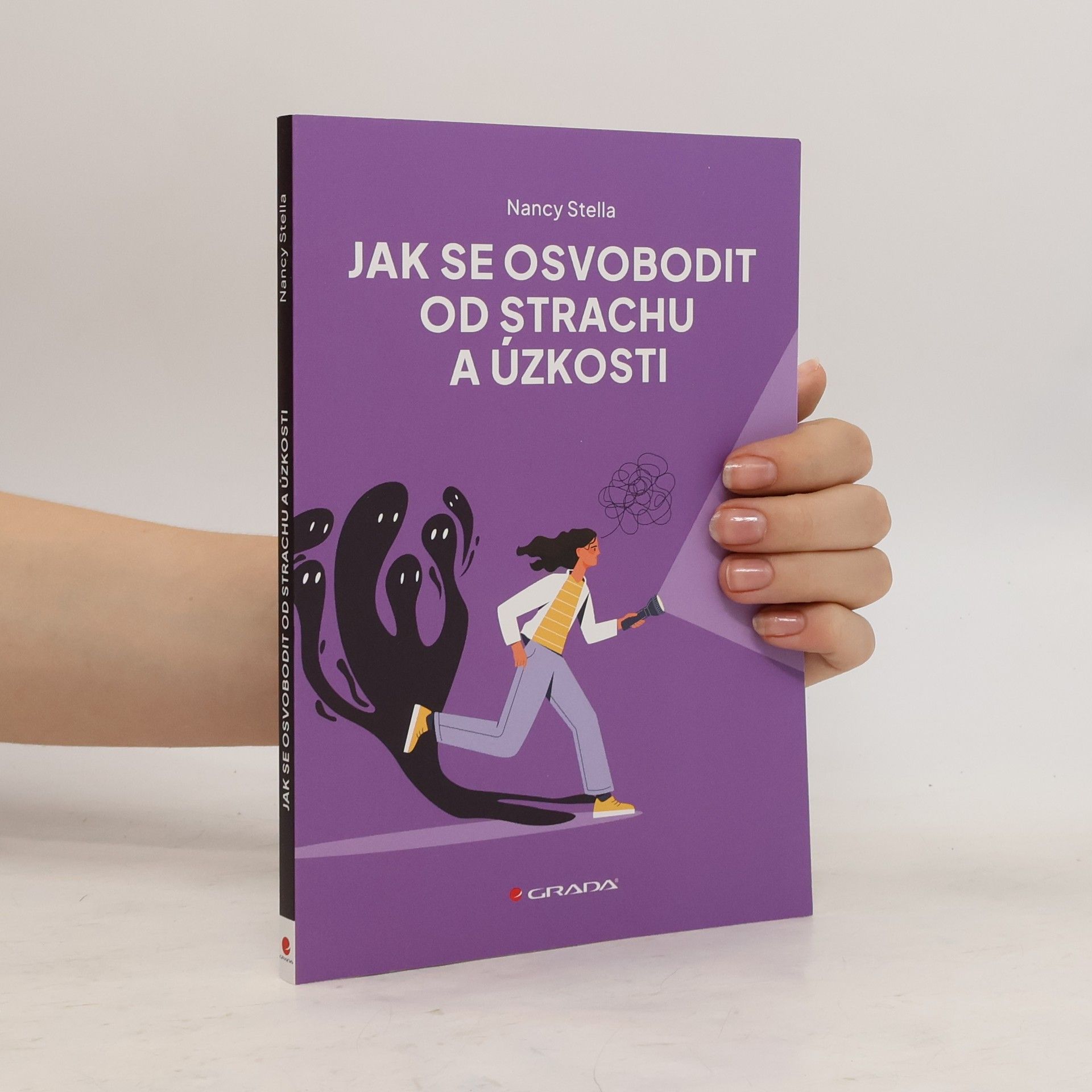Nancy Stella Jak se osvobodit od strachu a úzkosti