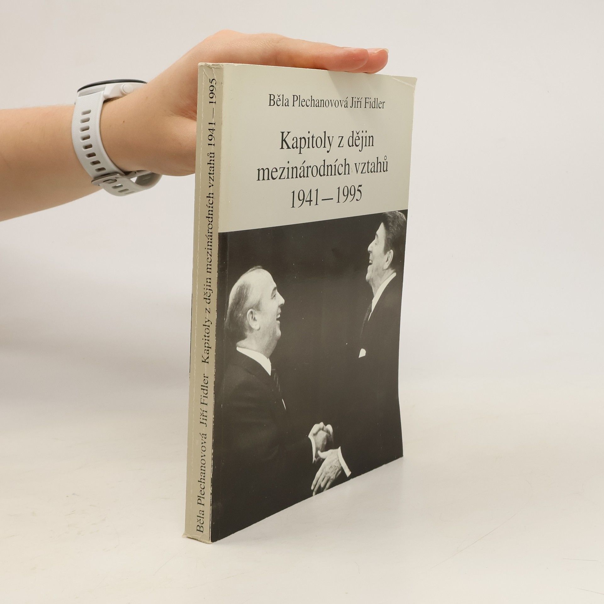 Běla Plechanovová Kapitoly z dějin mezinárodních vztahů 1941-1995