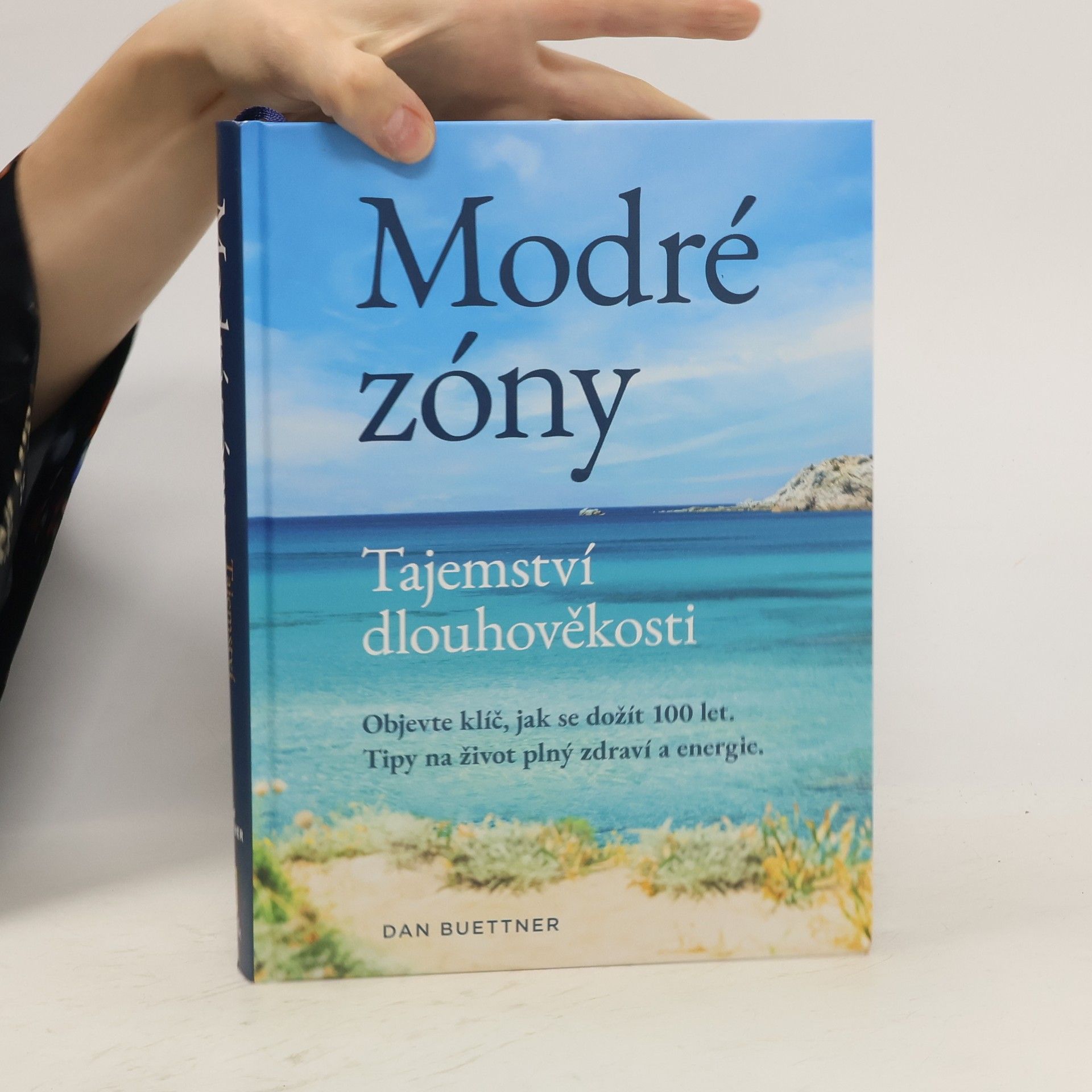 Dan Buettner Modré zóny - Tajemství dlouhověkosti