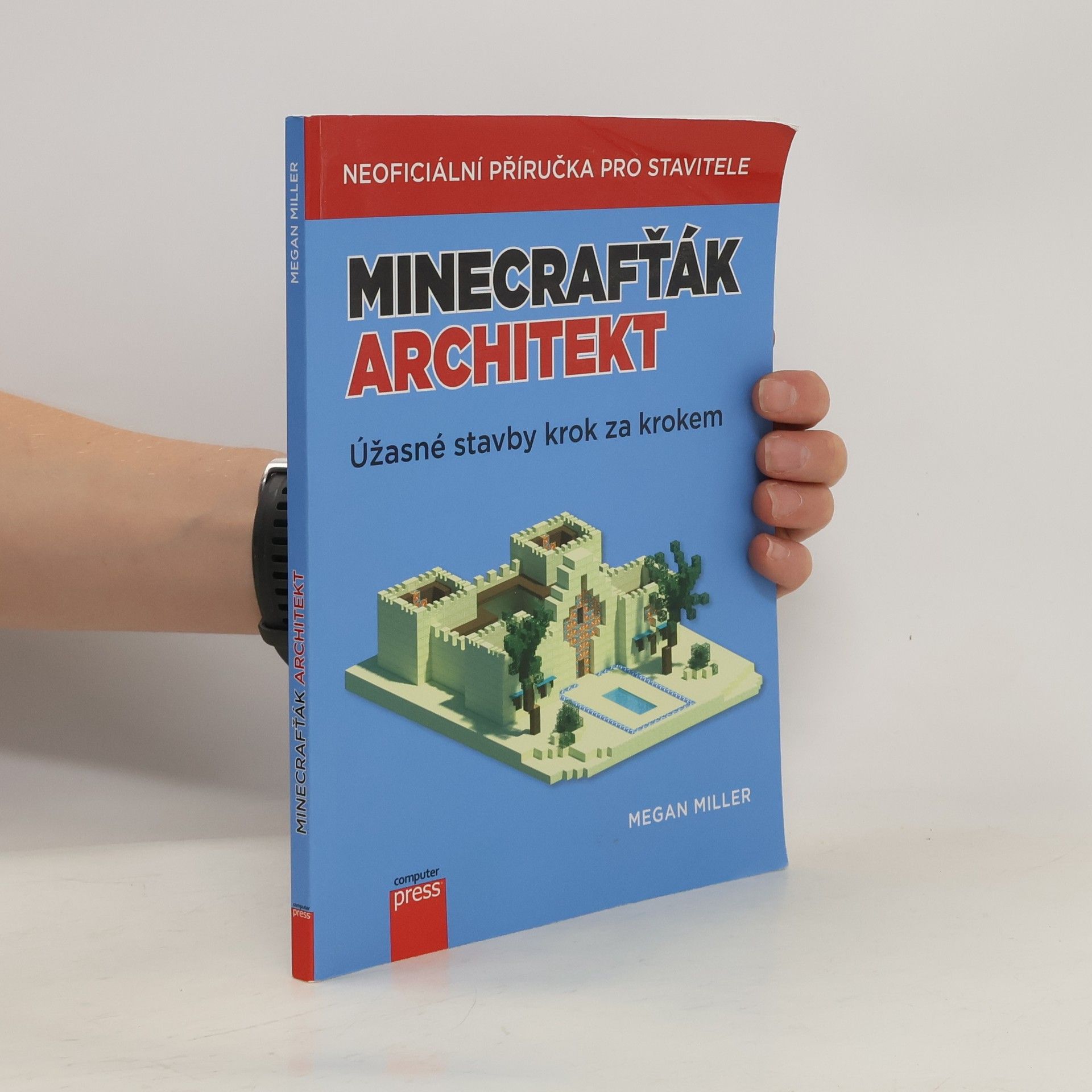 Megan Miller Minecrafťák architekt. Úžasné stavby krok za krokem