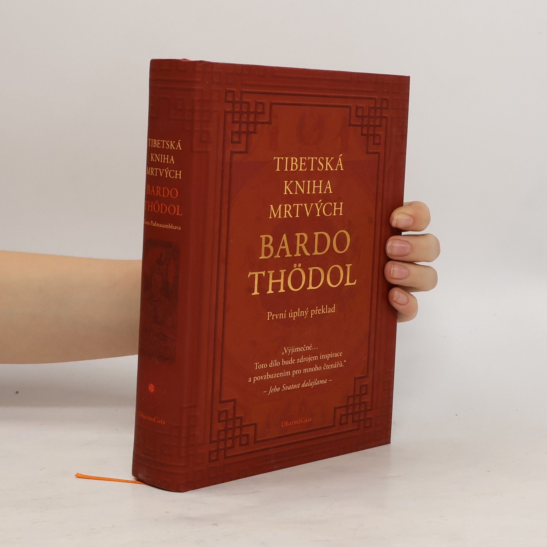 kolektiv Tibetská kniha mrtvých. Bardo thödol. První úplný překlad cyklu nauk