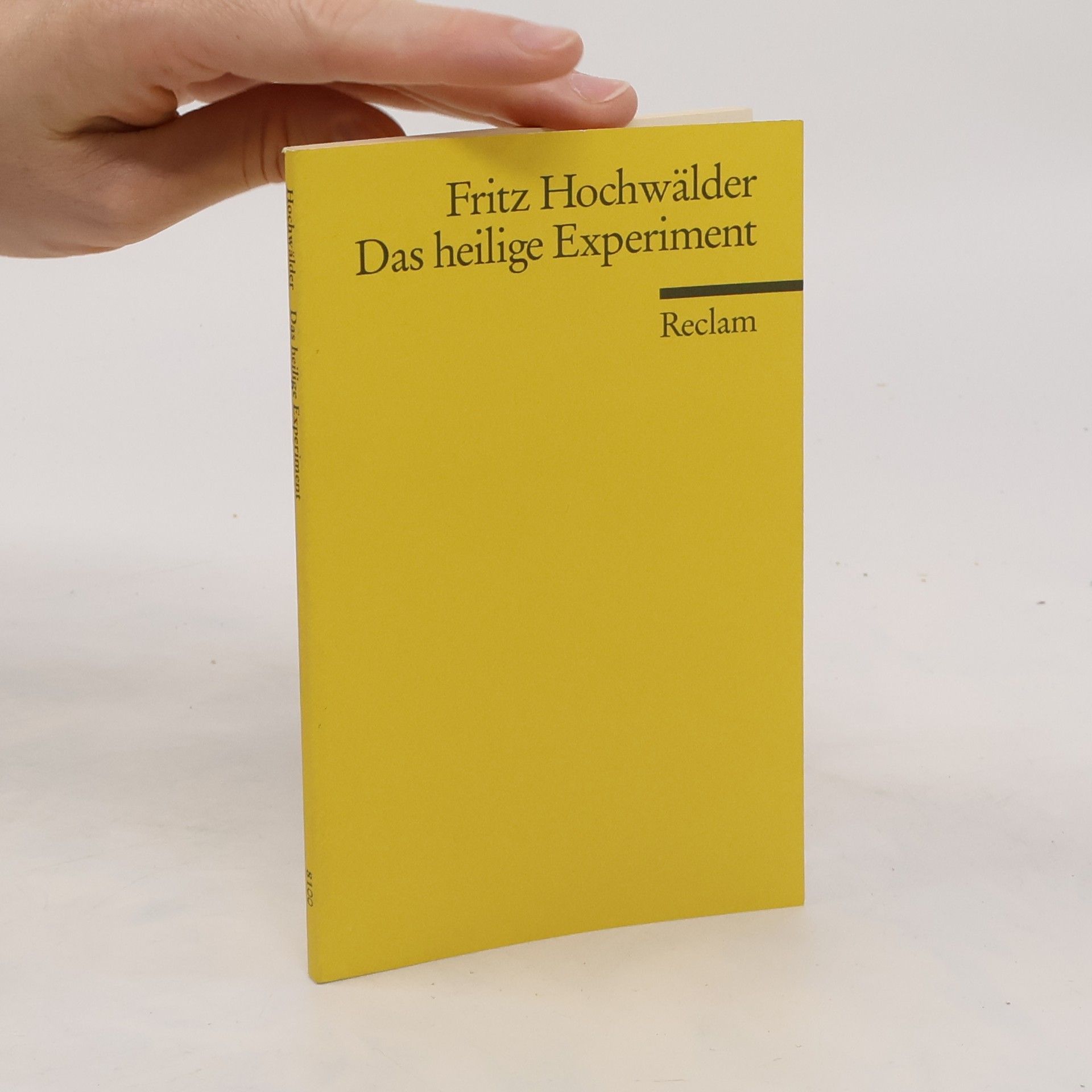 Fritz Hochwälder Das heilige Experiment