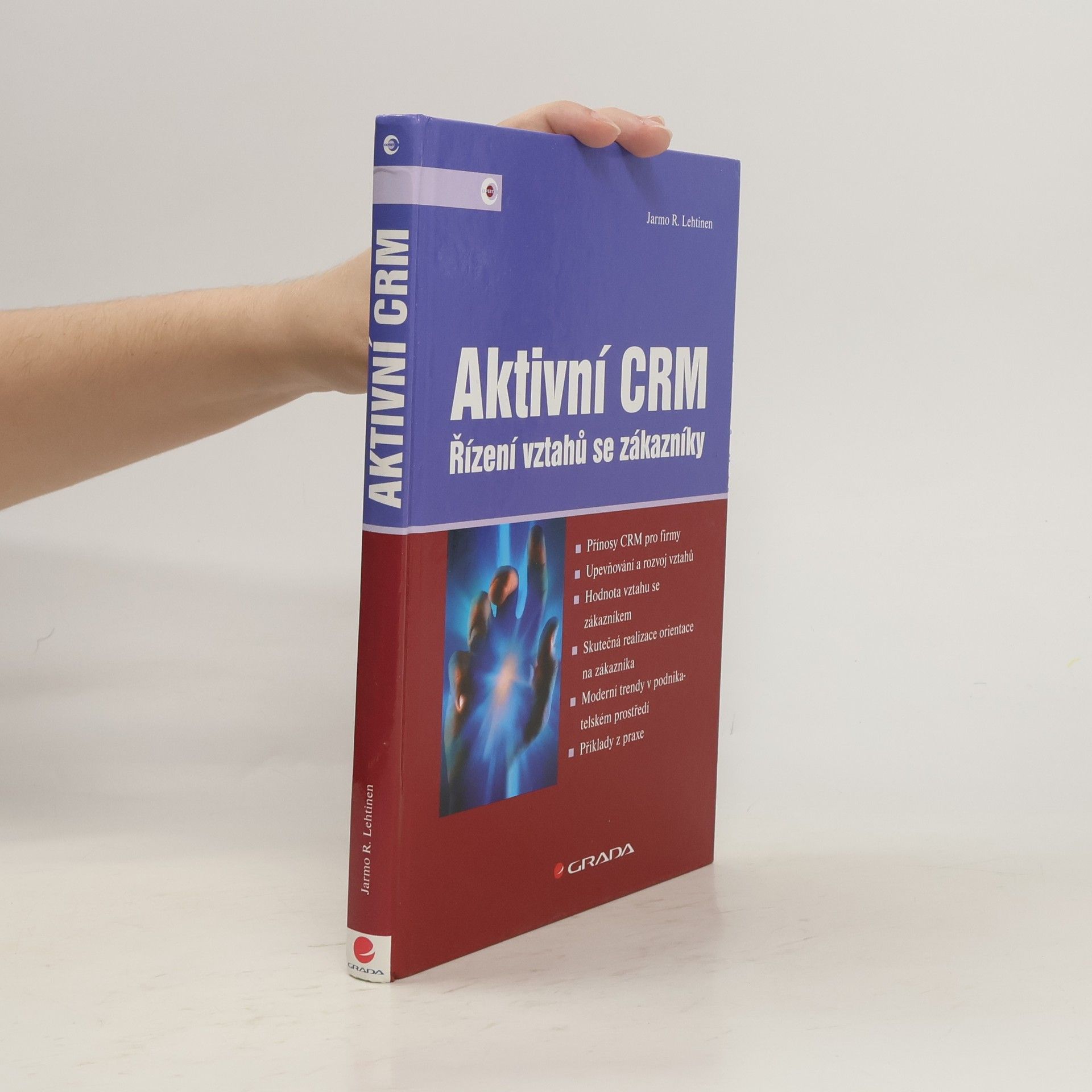 Jarmo Lehtinen Aktivní CRM : řízení vztahů se zákazníky