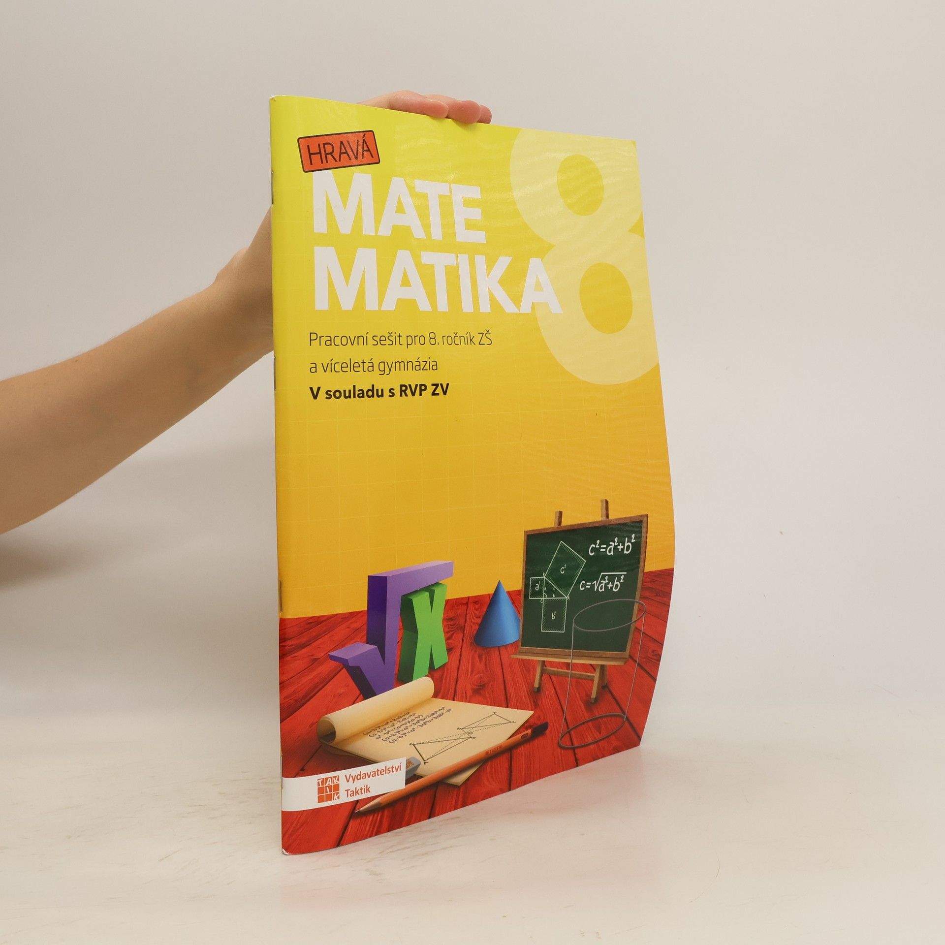 kolektiv Hravá matematika 8 : pracovní sešit pro 8. ročník ZŠ a víceletá gymnázia