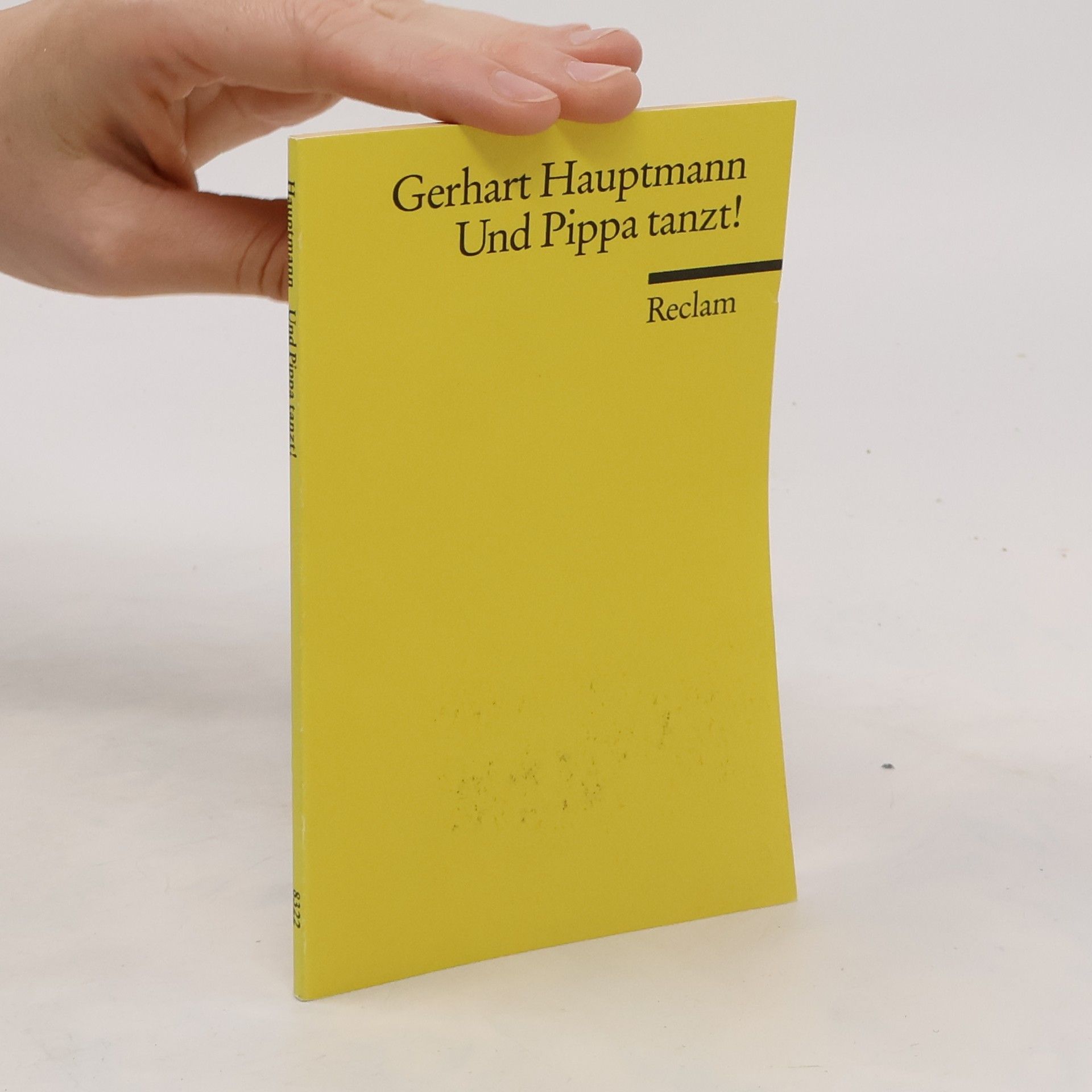 Gerhart Hauptmann Und Pippa tanzt!