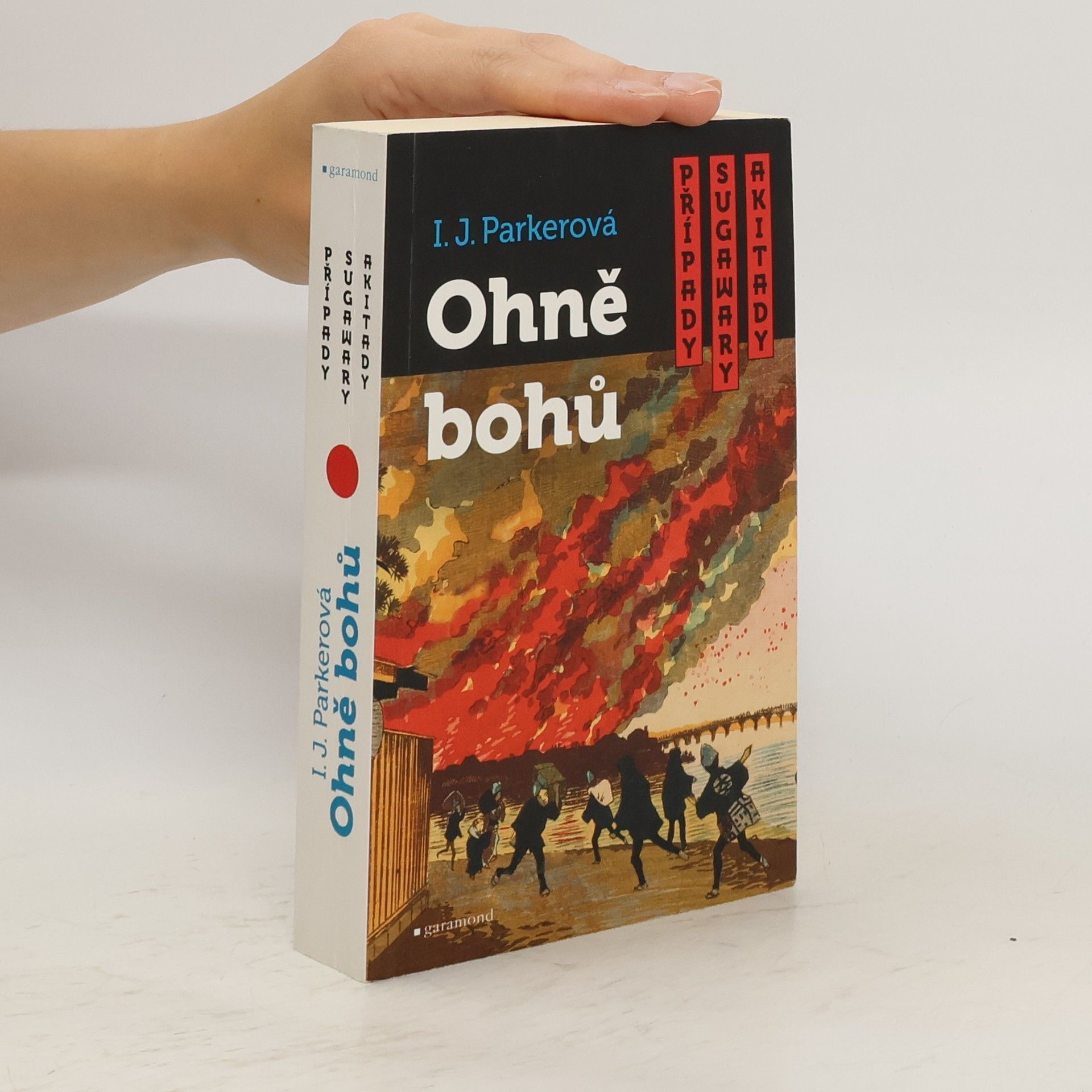 Ingrid J. Parker Ohně bohů