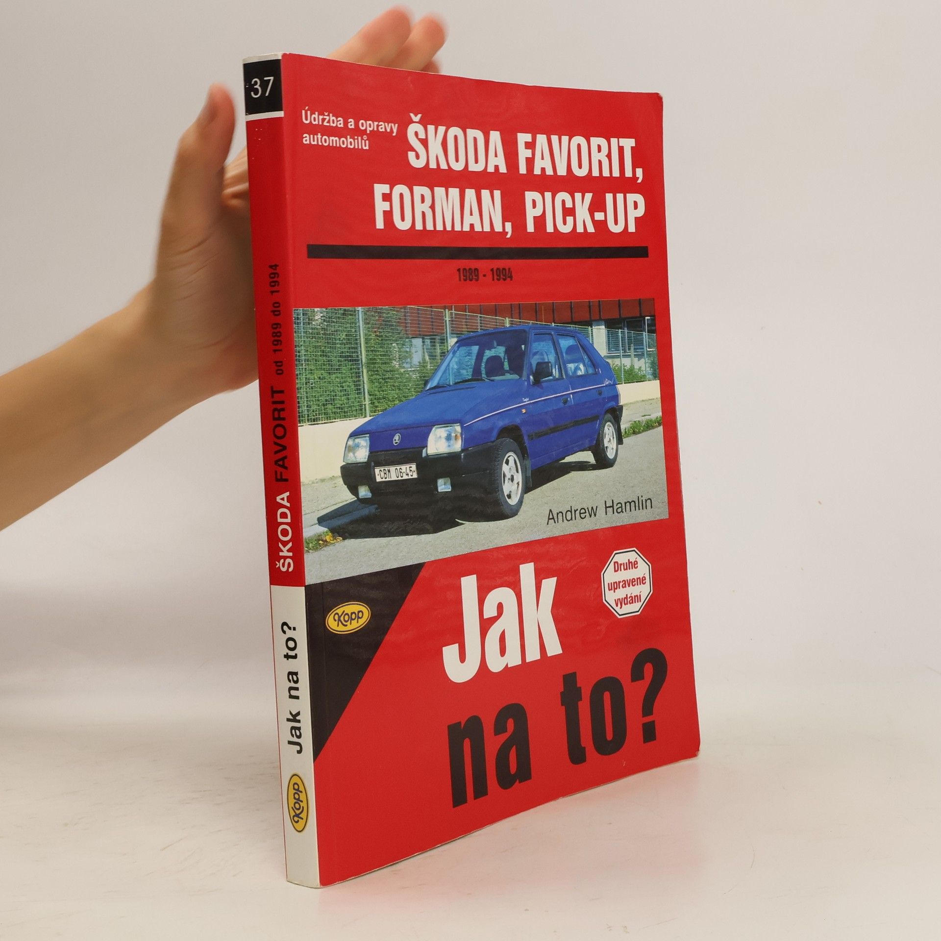Andrew Hamlin Škoda Favorit, Forman, Pick-up 1989 - 1994 - Údržba a opravy automobilů