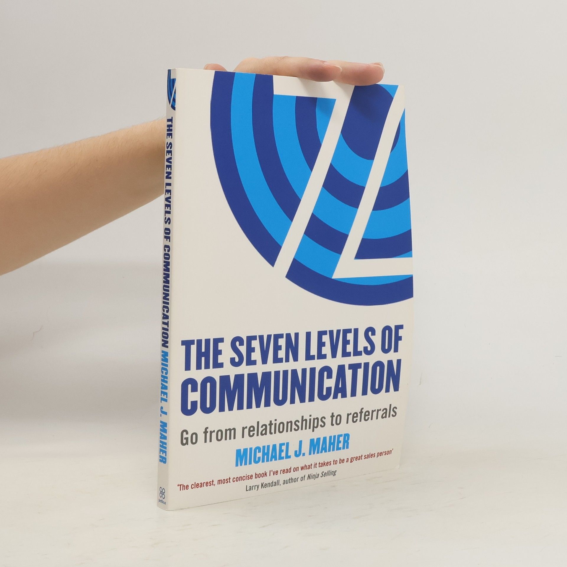 Michael J. Maher The Seven Levels of Communication