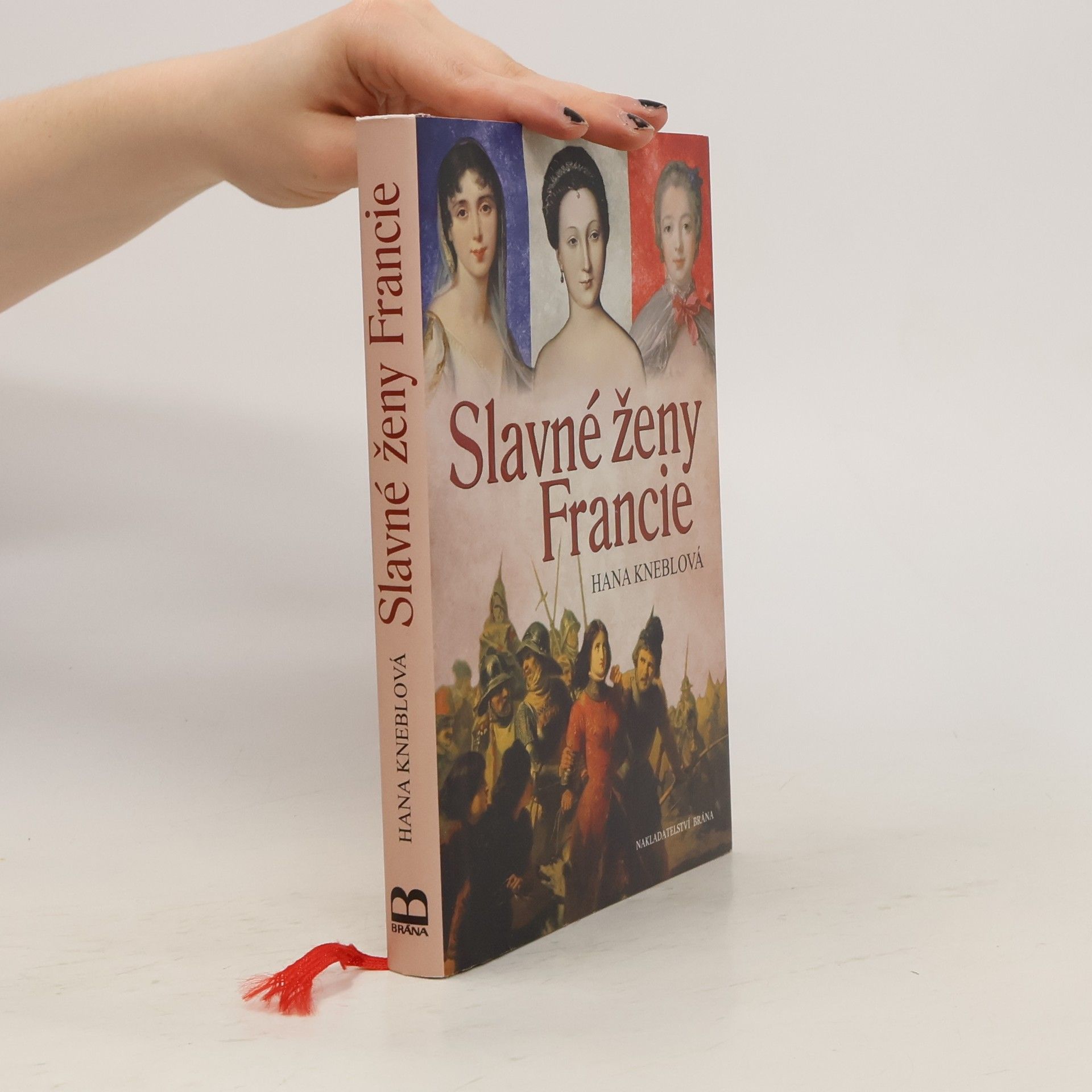 Hana Kneblová Slavné ženy Francie