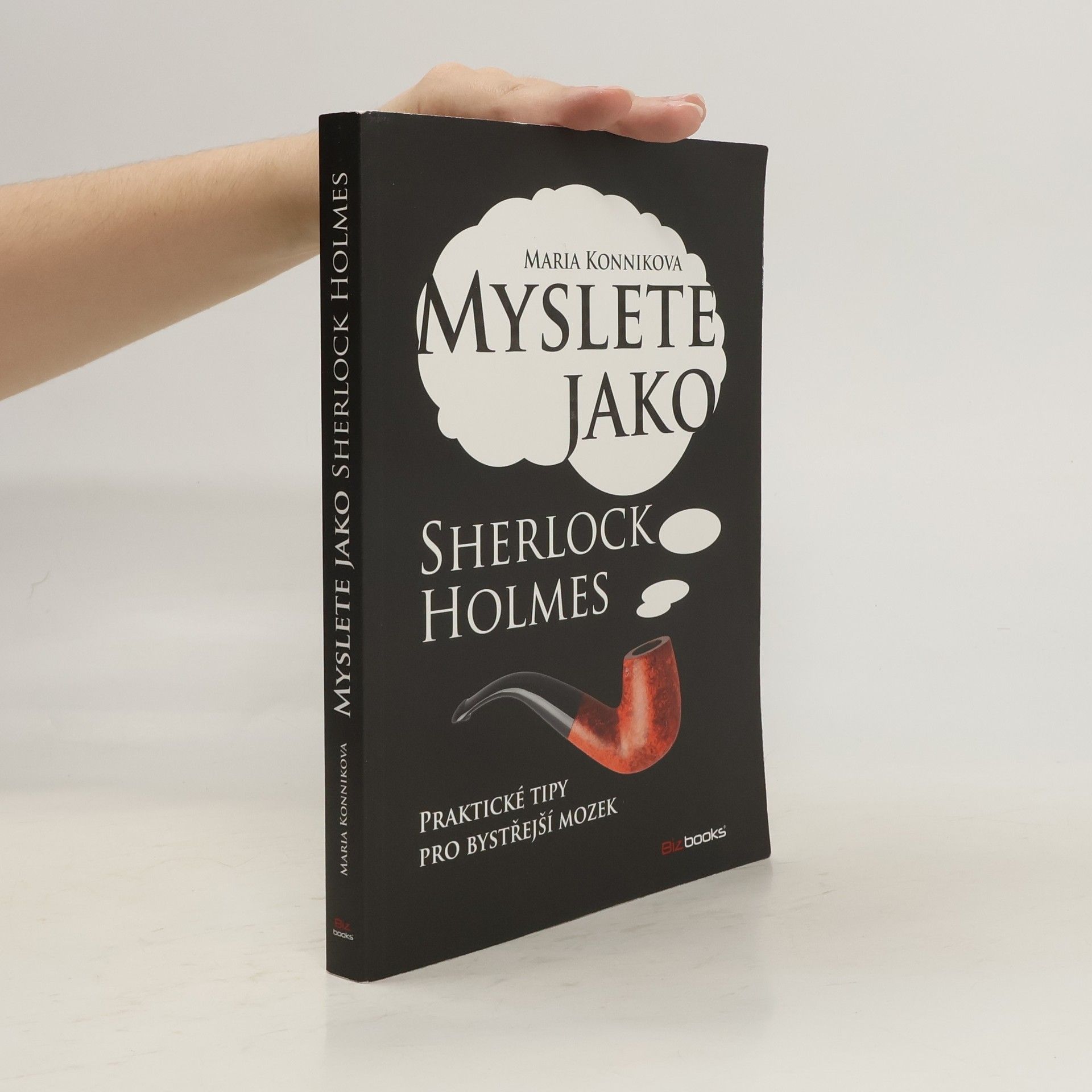 Maria Konnikova Myslete jako Sherlock Holmes