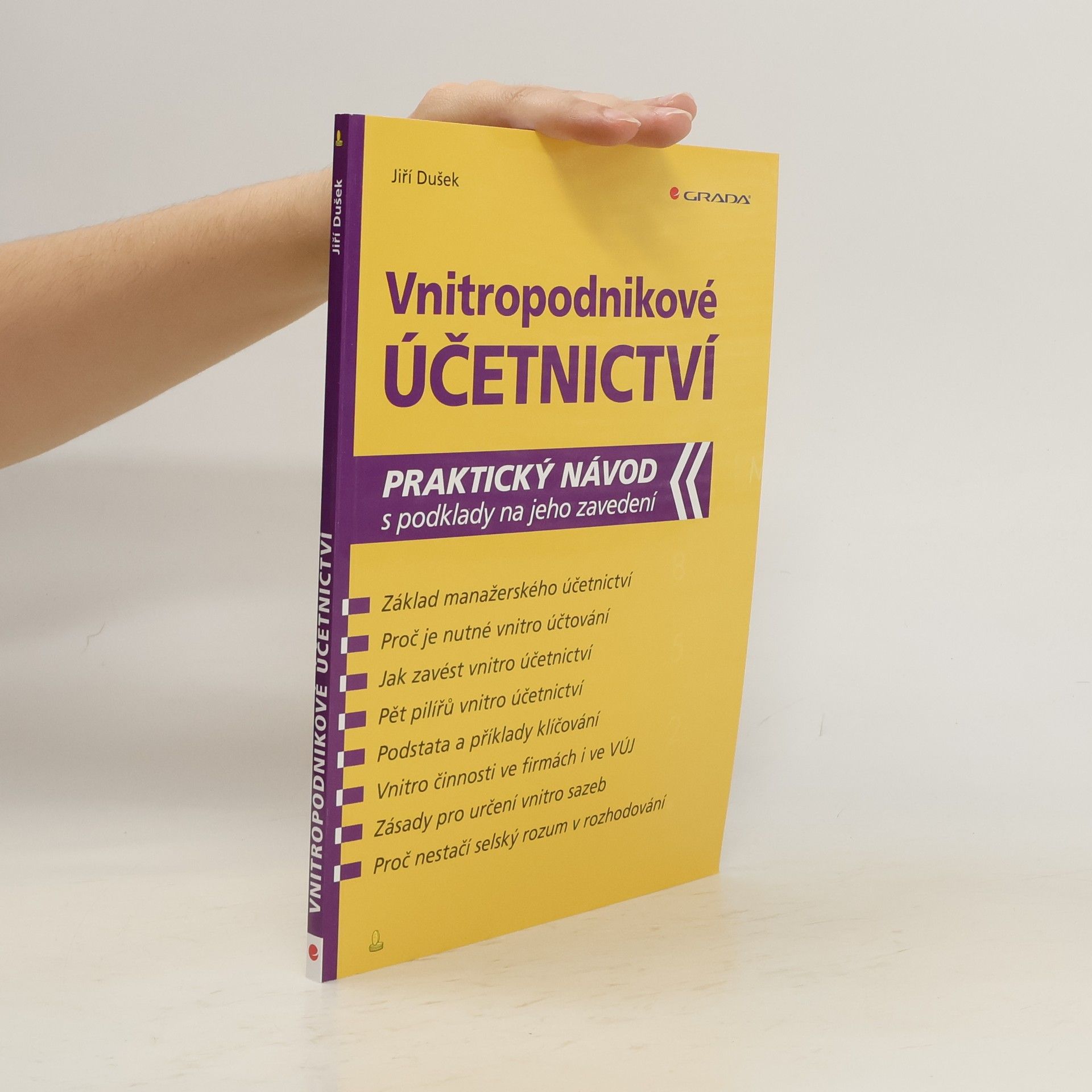 Jiří Dušek Vnitropodnikové účetnictví : praktický návod s podklady na jeho zavedení