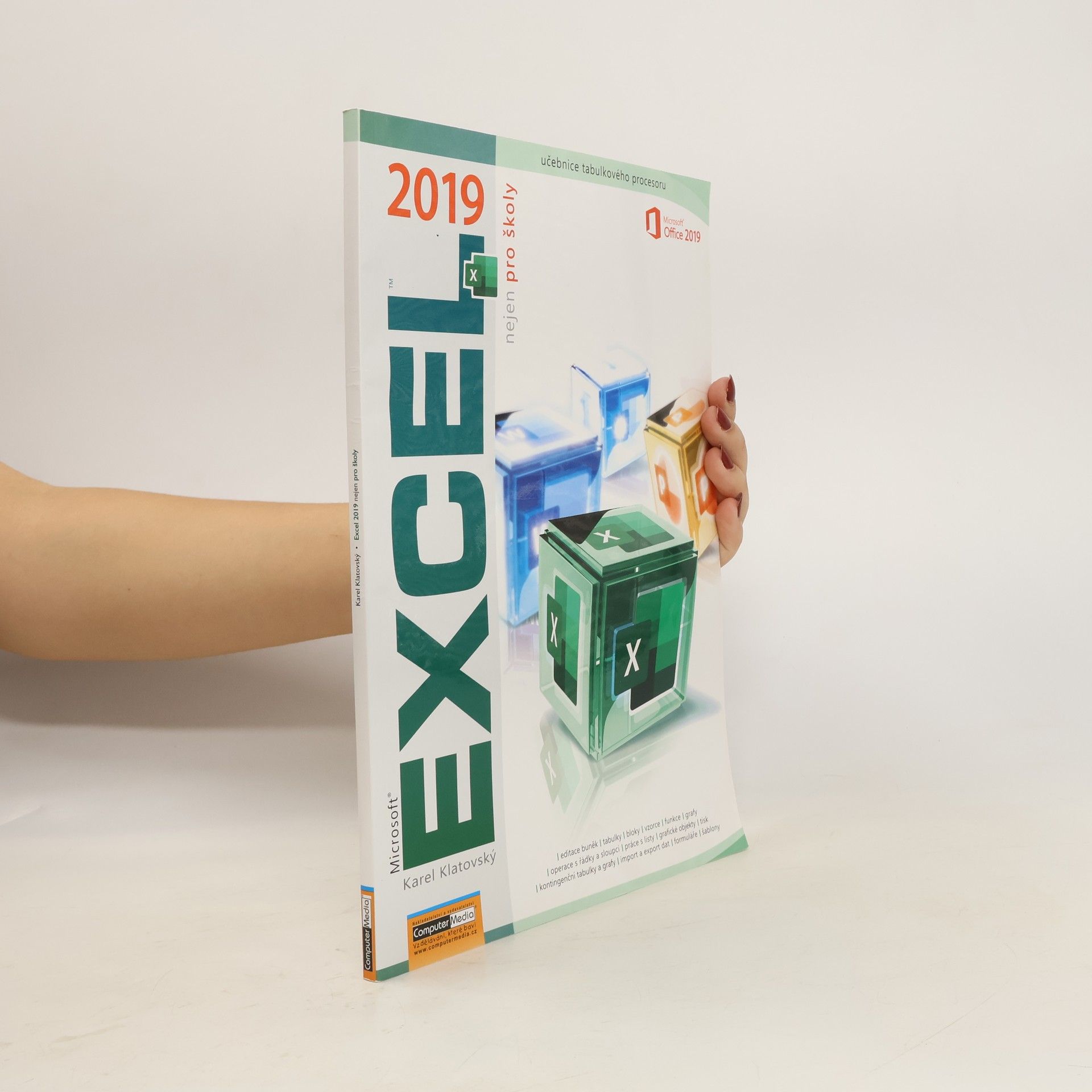 Karel Klatovský Microsoft Excel 2019 nejen pro školy