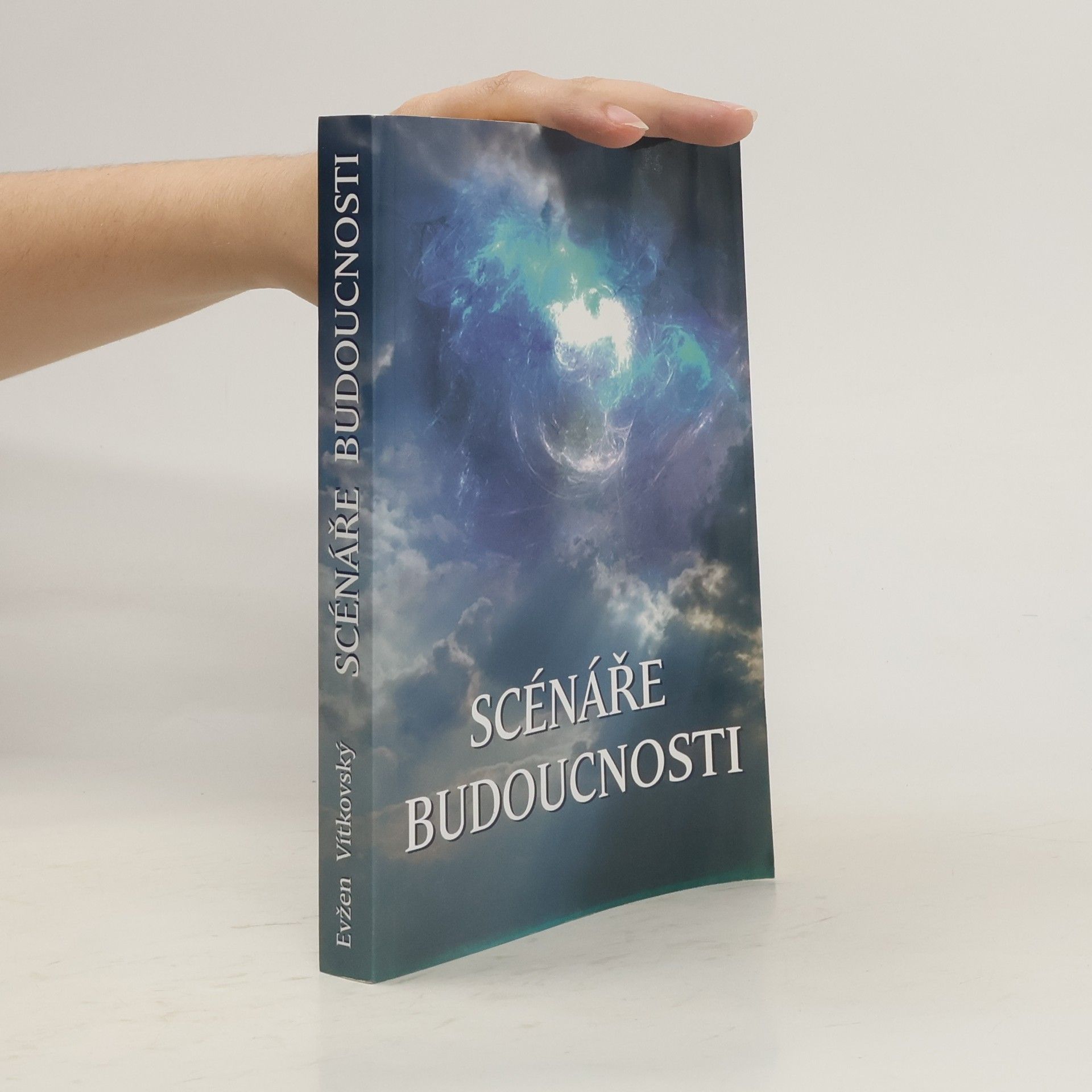 Evžen Vítkovský Scénáře budoucnosti