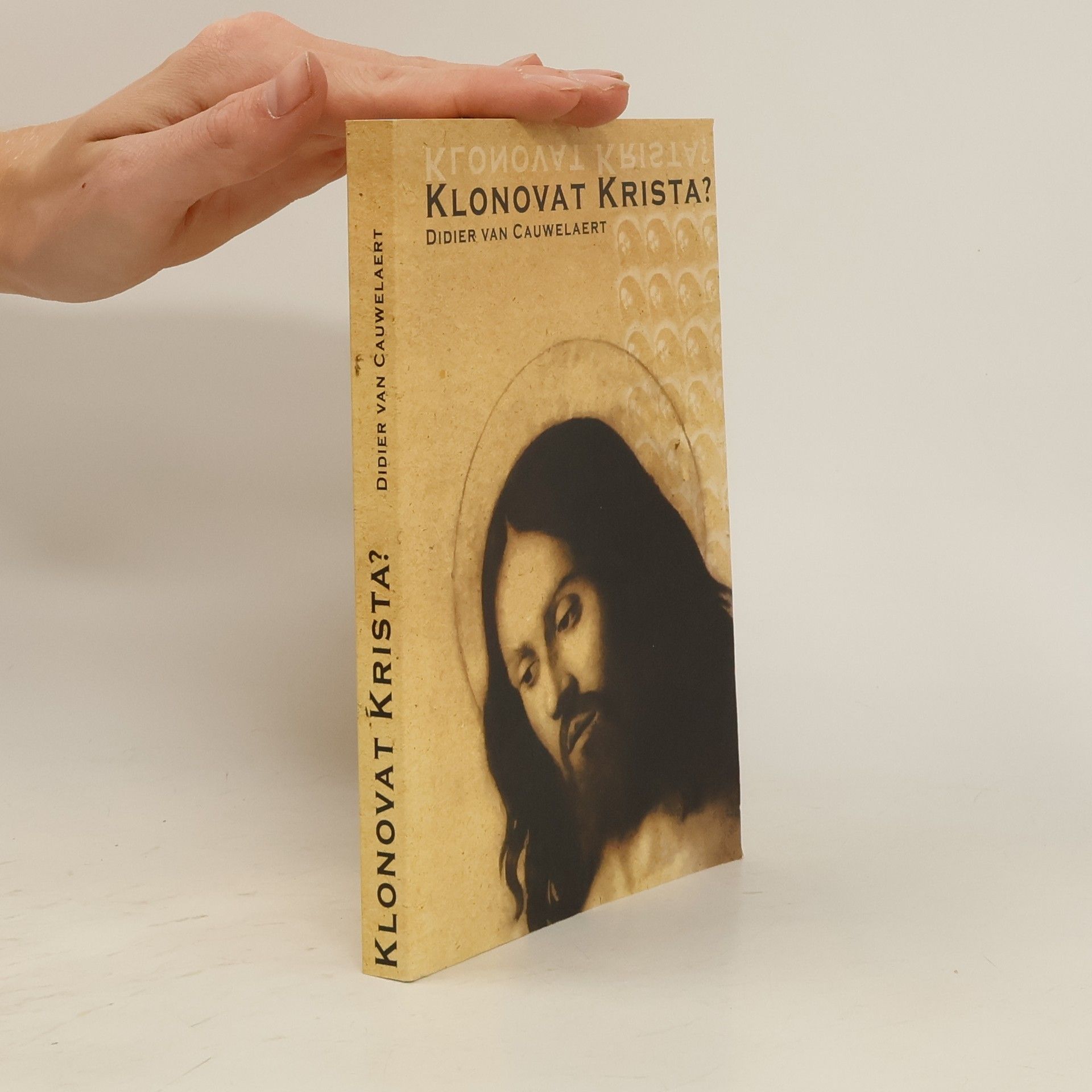 Didier van Cauwelaert Klonovat Krista?