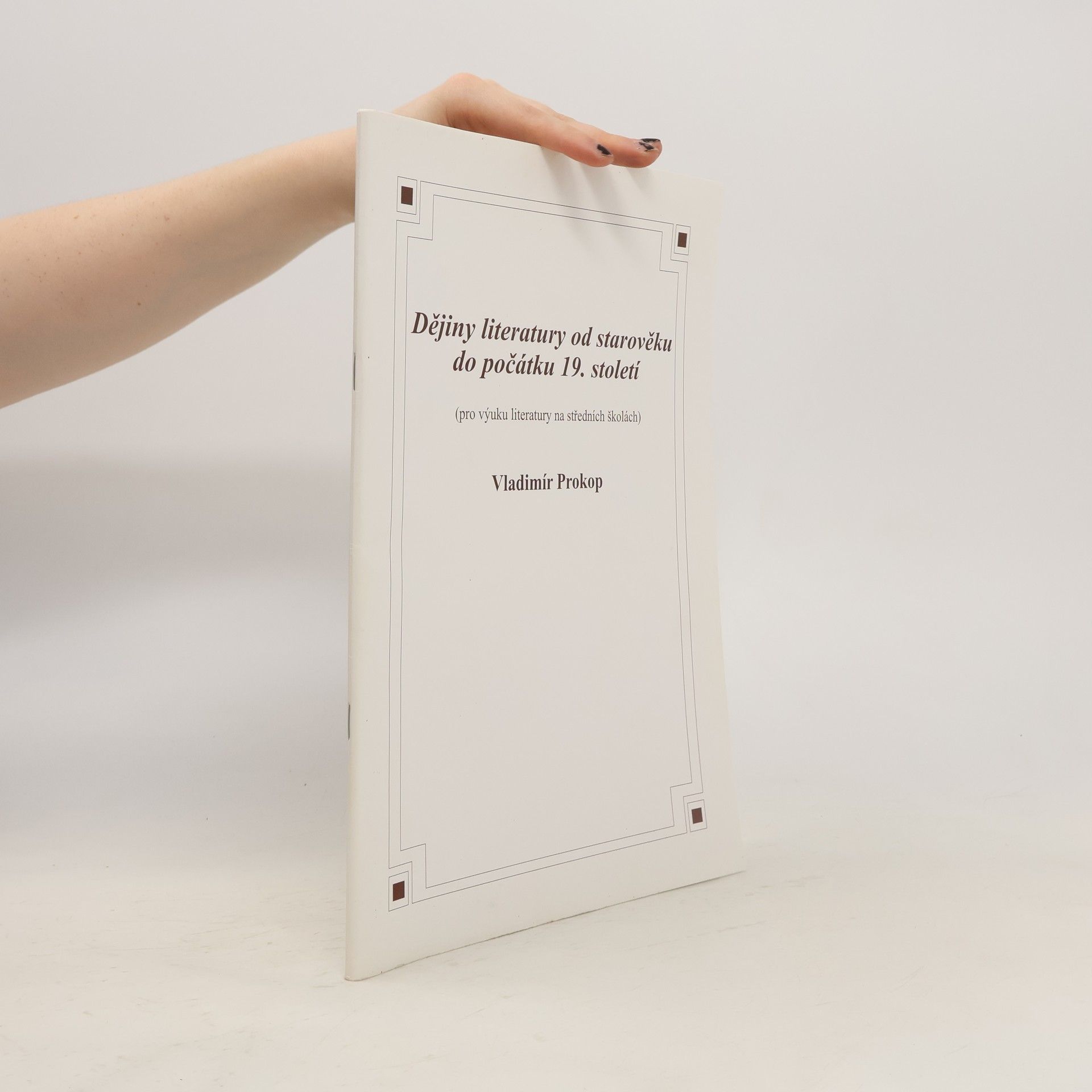 Vladimír Prokop Dějiny literatury od starověku do počátku 19. století