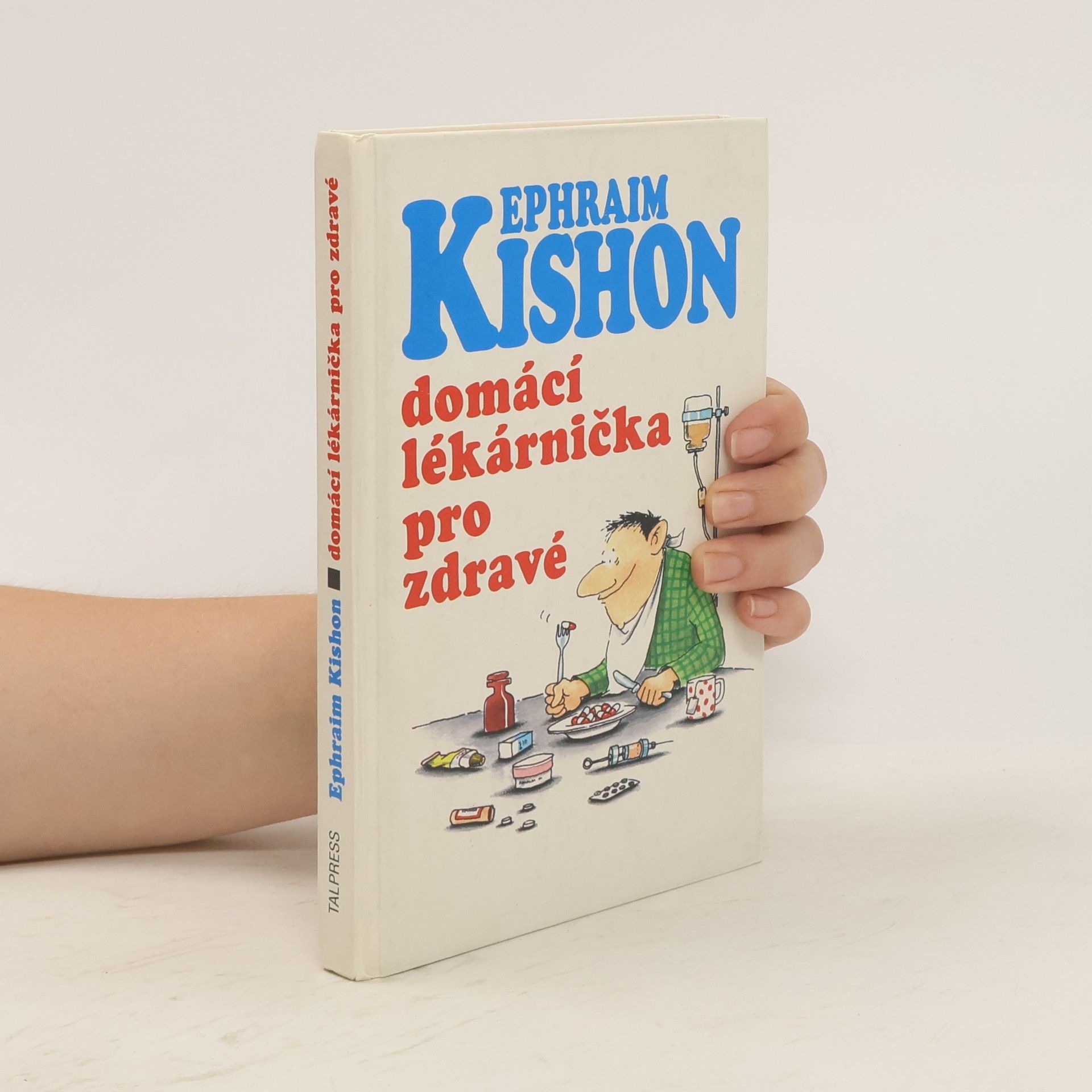 Ephraim Kishon Domácí lékarnička pro zdravé