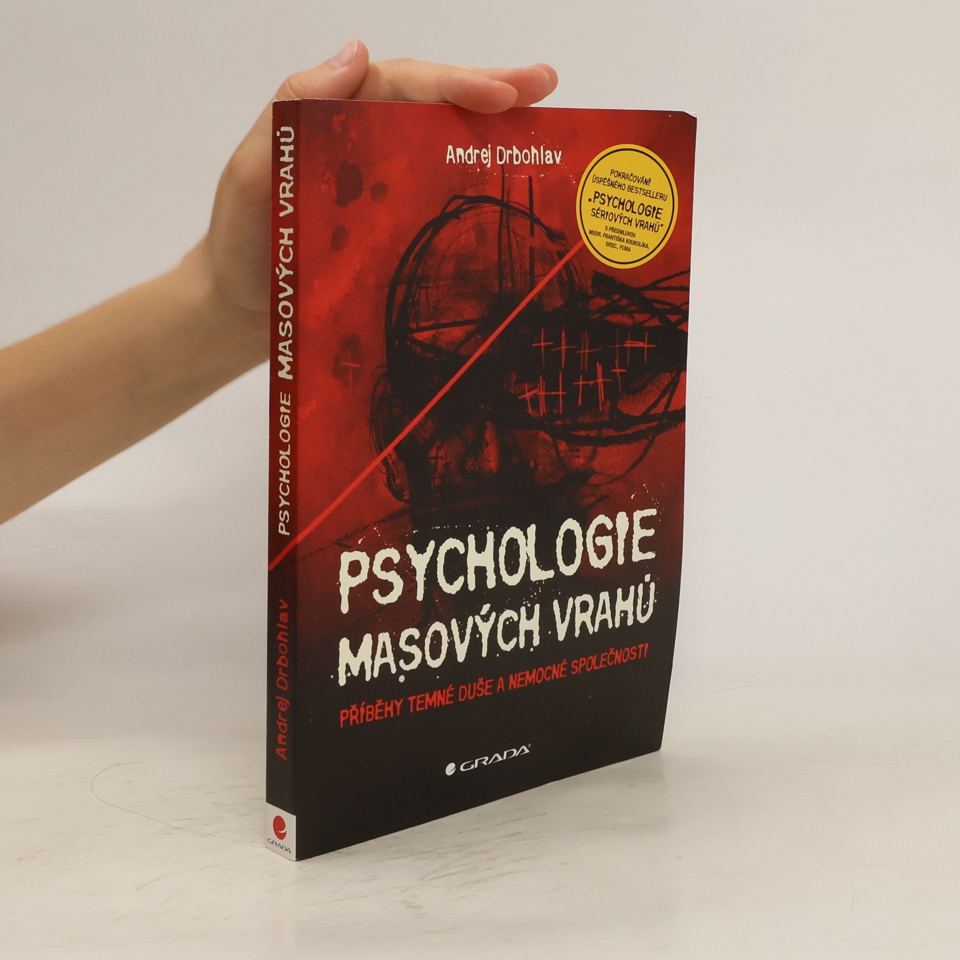 Andrej Drbohlav Psychologie masových vrahů