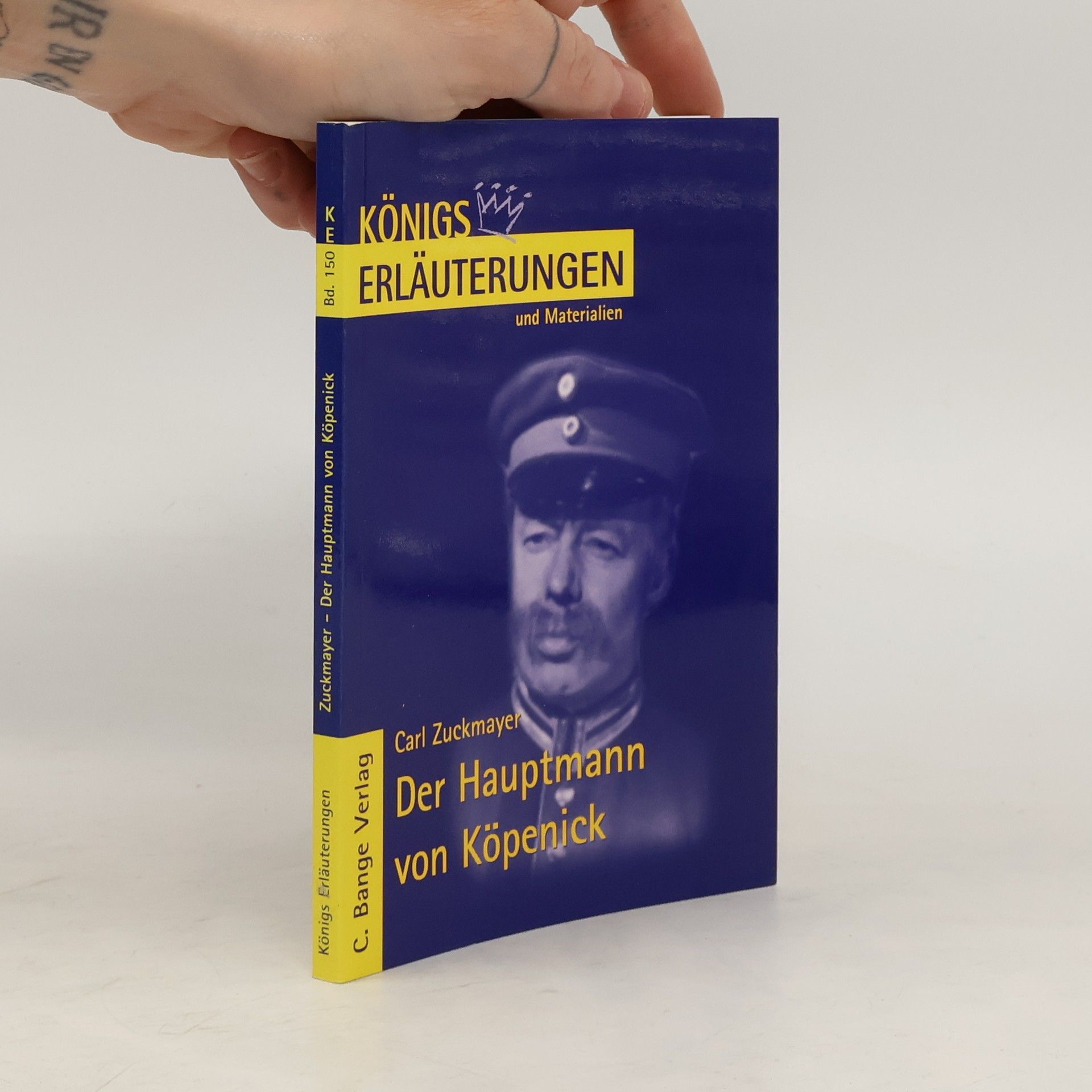 Wilhelm Große Erläuterungen zu Carl Zuckmayer, Der Hauptmann von Köpenick