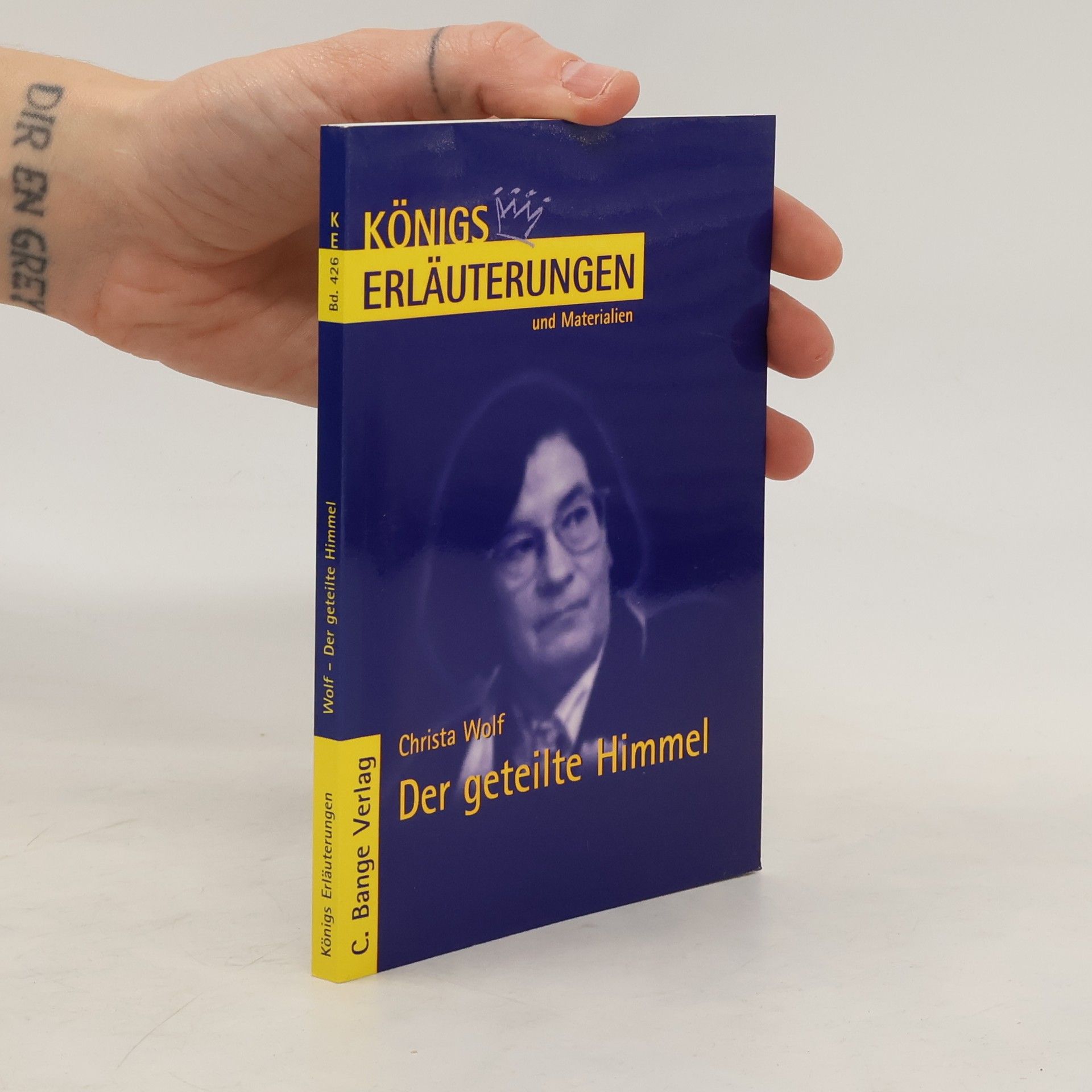 Rüdiger Bernhardt Erläuterungen zu Christa Wolf, Der geteilte Himmel