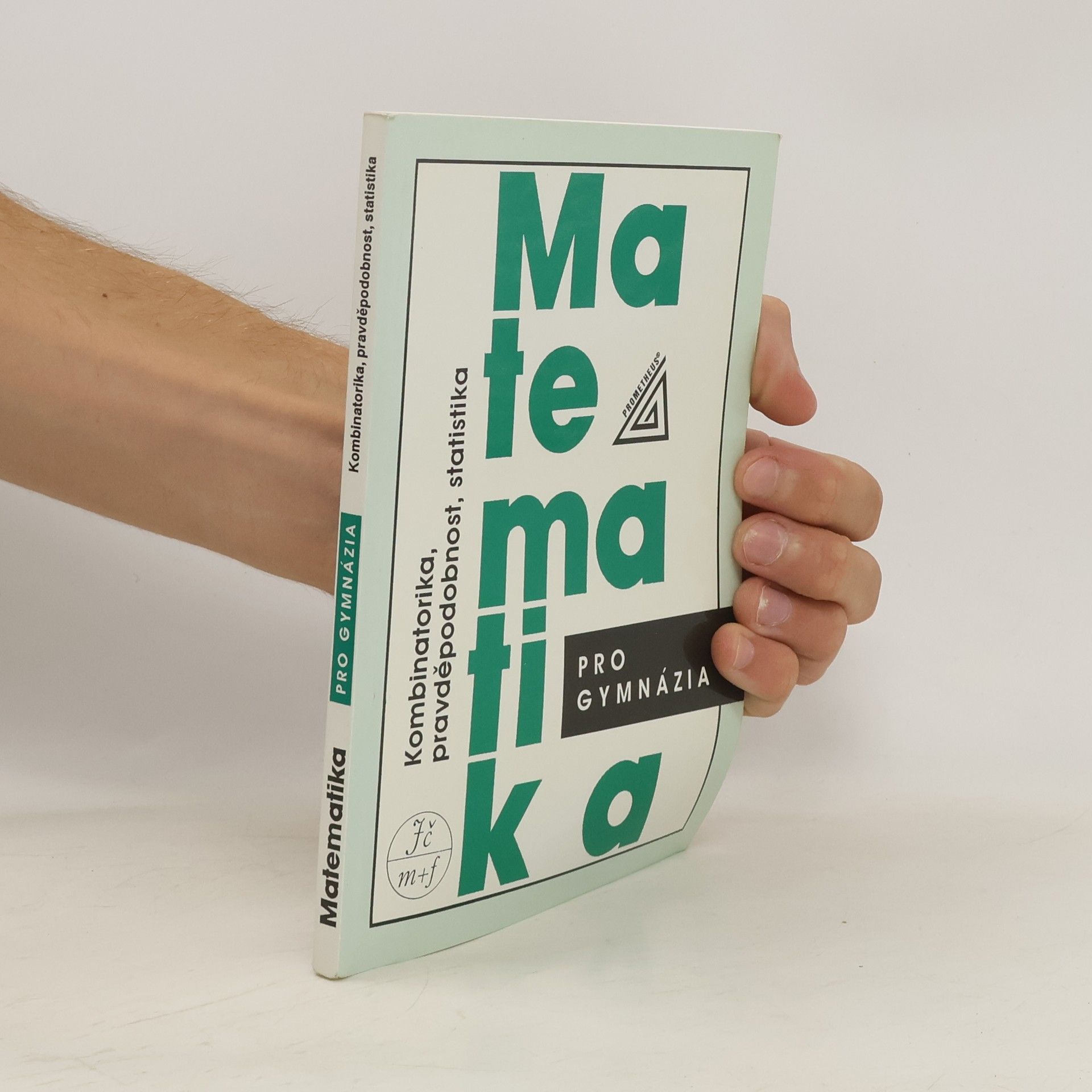 Emil Calda Matematika pro gymnázia. Kombinatorika, pravděpodobnost, statistika