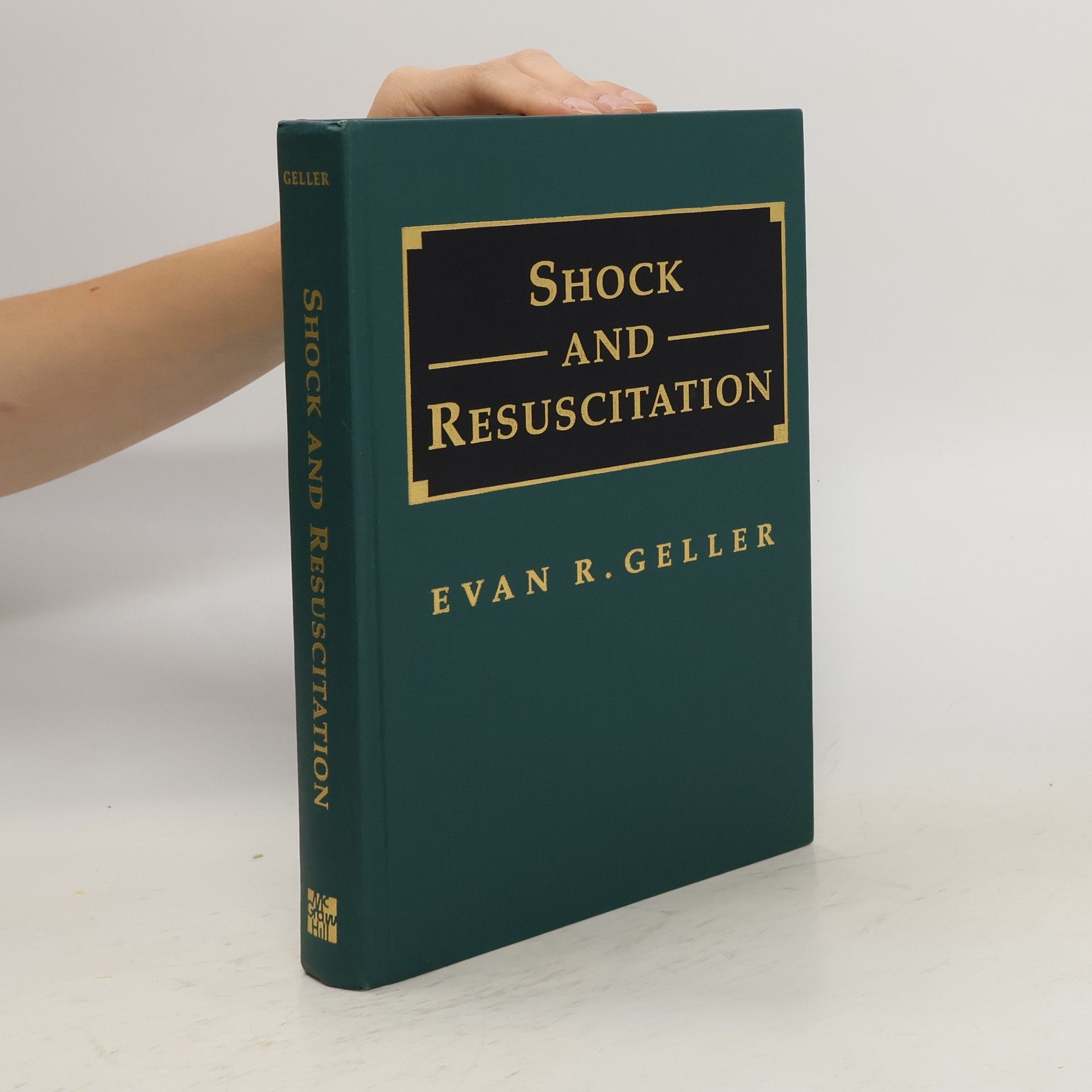 Evan R. Geller Shock and Resuscitation