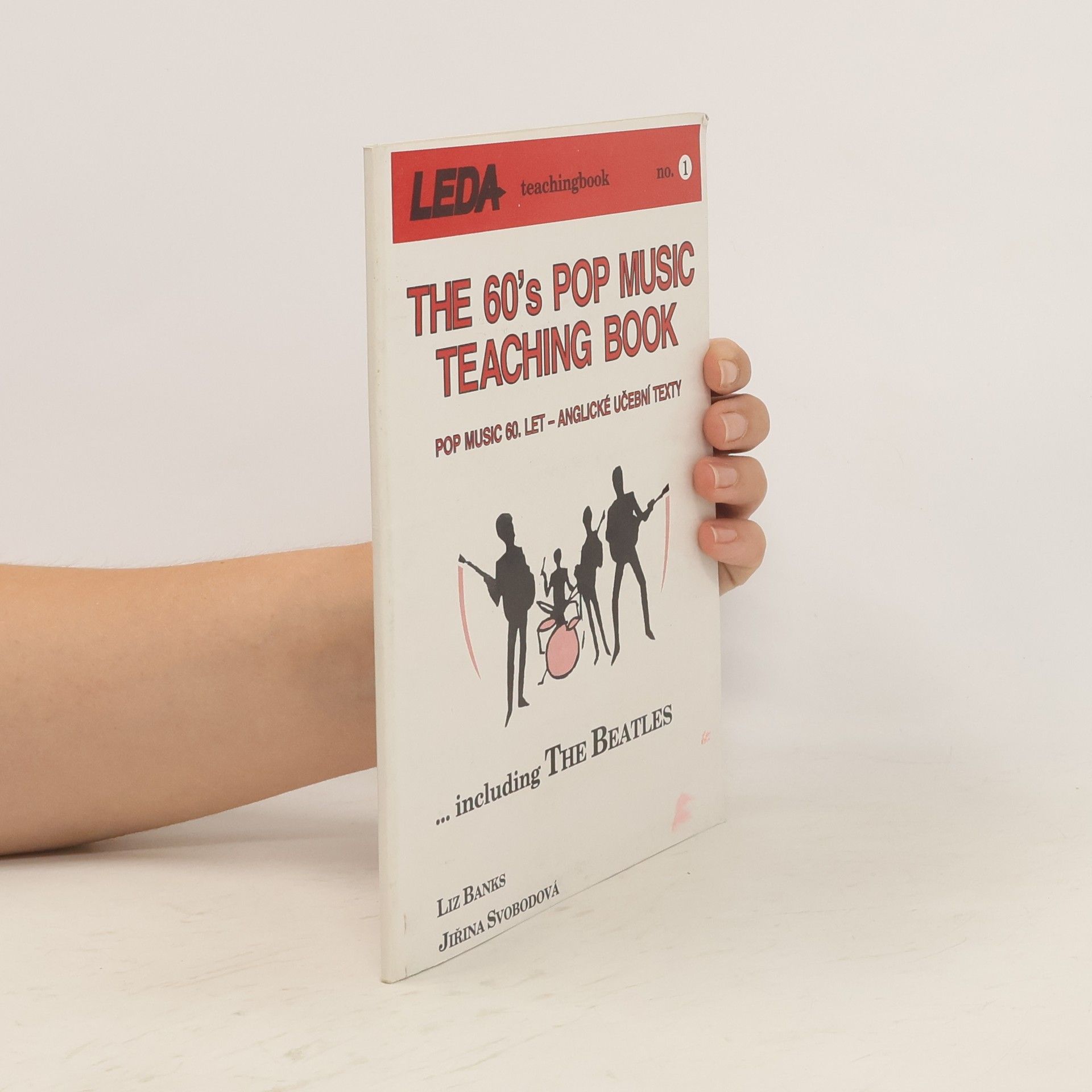 Jiřina Svobodová The 60's Pop Music Teaching Book. ...including The Beatles