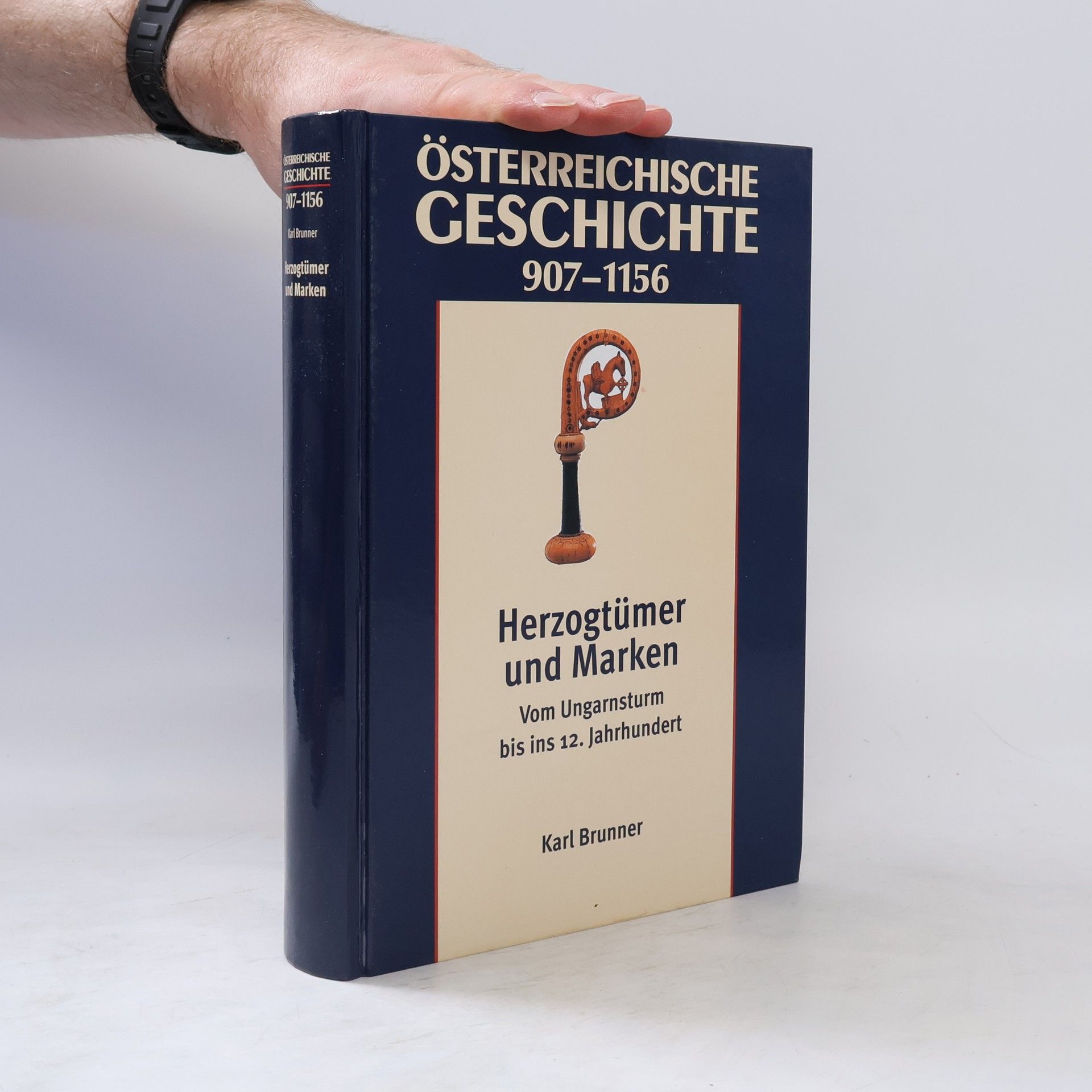 Karl Brunner Österreichische Geschichte 907-1156